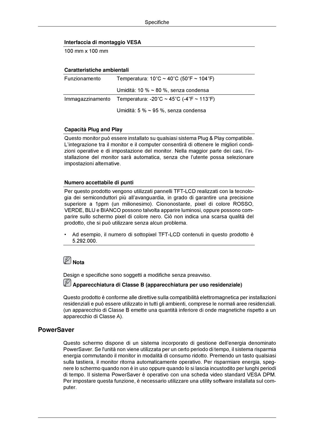 Samsung LS22MYKDSCA/EN manual PowerSaver, Interfaccia di montaggio Vesa, Caratteristiche ambientali, Capacità Plug and Play 