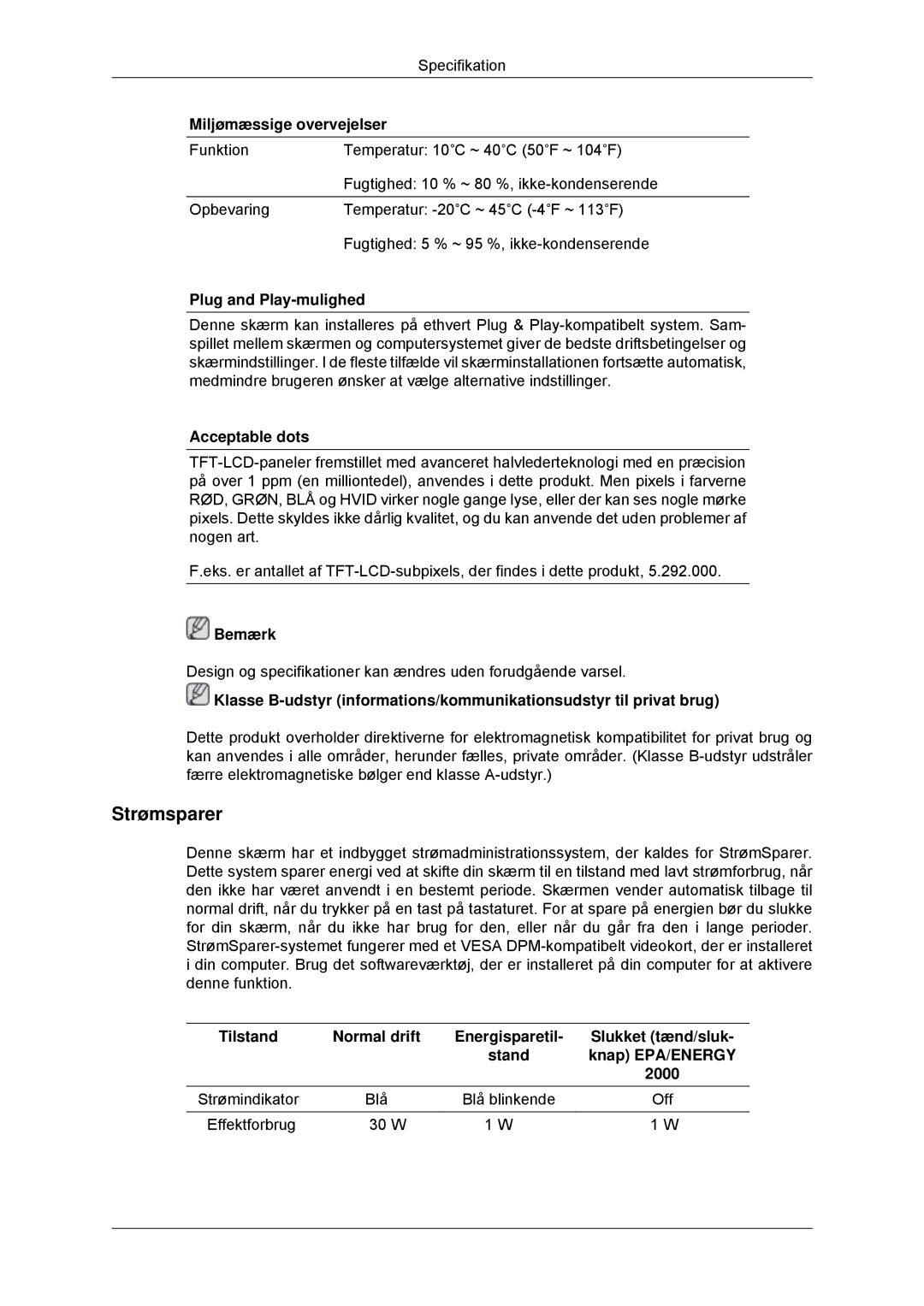 Samsung LS22MYDDSC/EDC, LS22MYKDSCA/EN manual Strømindikator Blå Blå blinkende Off Effektforbrug 30 W 