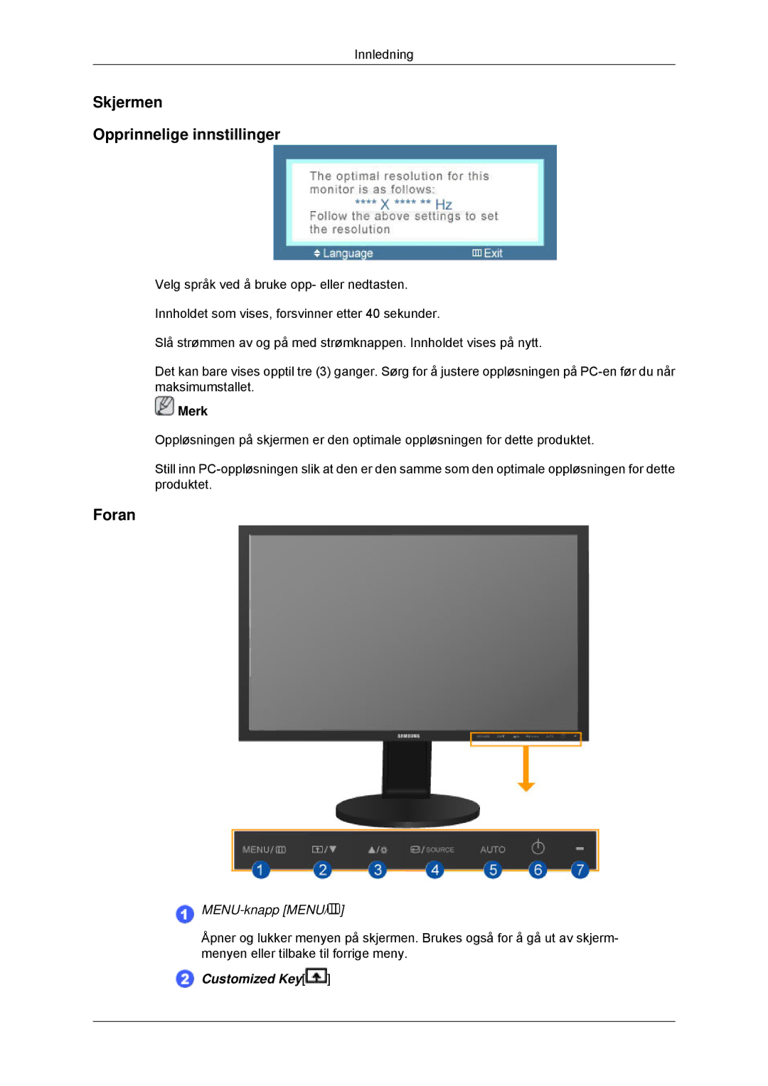 Samsung LS22MYDDSC/EDC, LS22MYKDSCA/EN manual Skjermen Opprinnelige innstillinger, Foran 