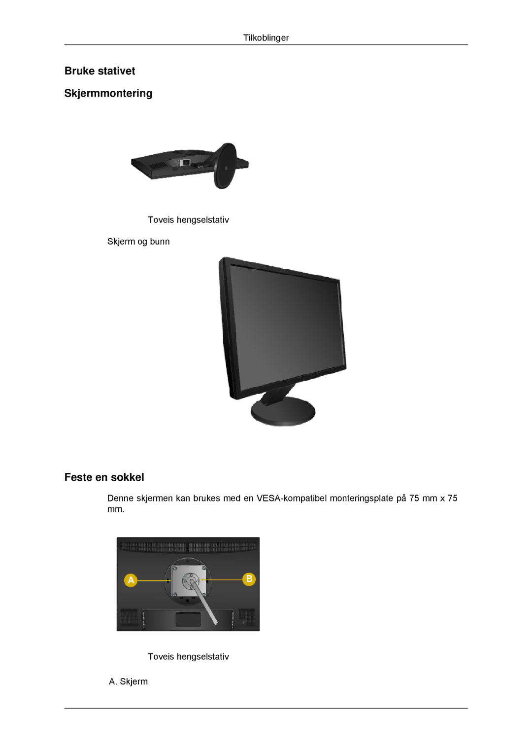 Samsung LS22MYKDSCA/EN, LS22MYDDSC/EDC manual Bruke stativet Skjermmontering, Feste en sokkel 