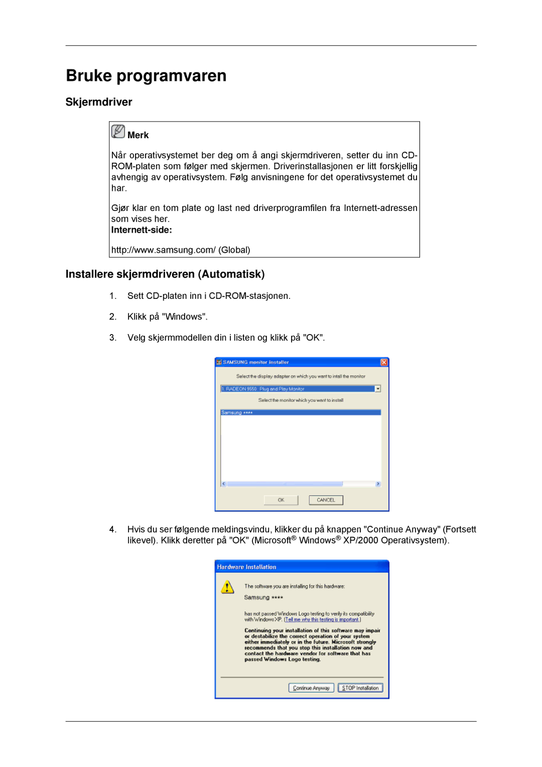 Samsung LS22MYDDSC/EDC manual Bruke programvaren, Skjermdriver, Installere skjermdriveren Automatisk, Internett-side 