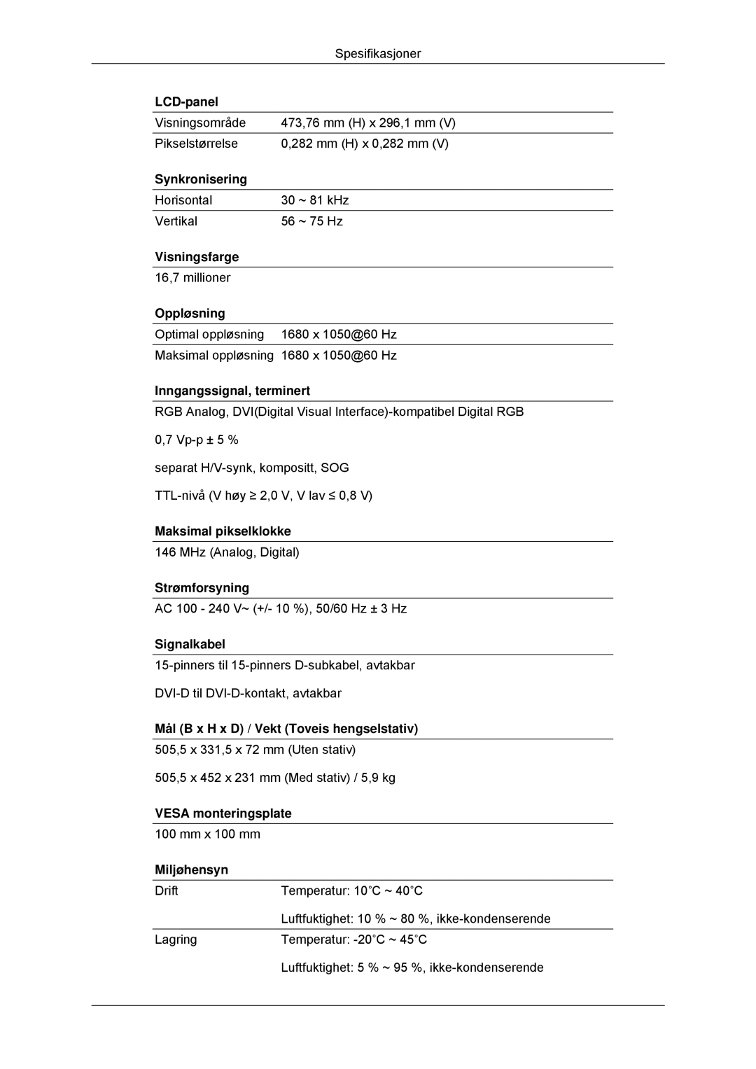 Samsung LS22MYKDSCA/EN, LS22MYDDSC/EDC manual Horisontal ~ 81 kHz Vertikal ~ 75 Hz 