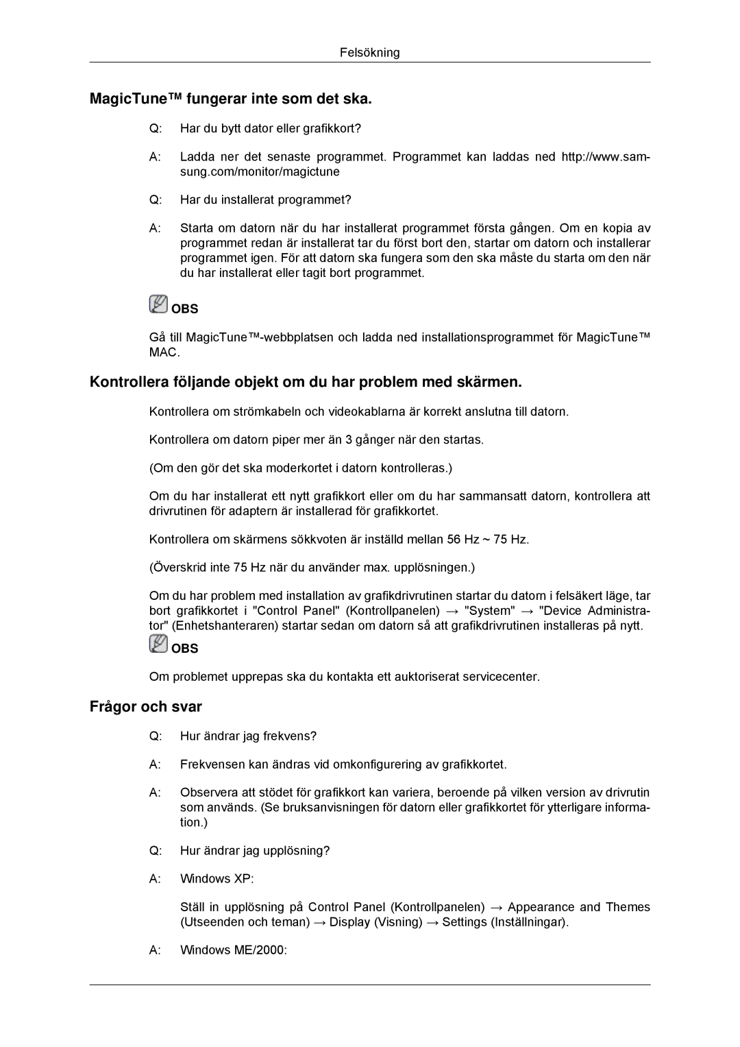 Samsung LS22MYDDSC/EDC MagicTune fungerar inte som det ska, Kontrollera följande objekt om du har problem med skärmen 