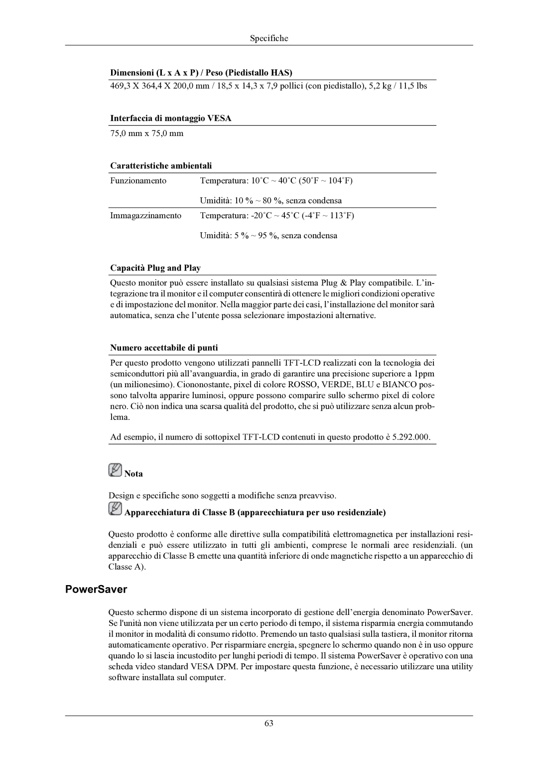 Samsung LS22MYKESQ/EDC manual PowerSaver, Interfaccia di montaggio Vesa, Caratteristiche ambientali, Capacità Plug and Play 