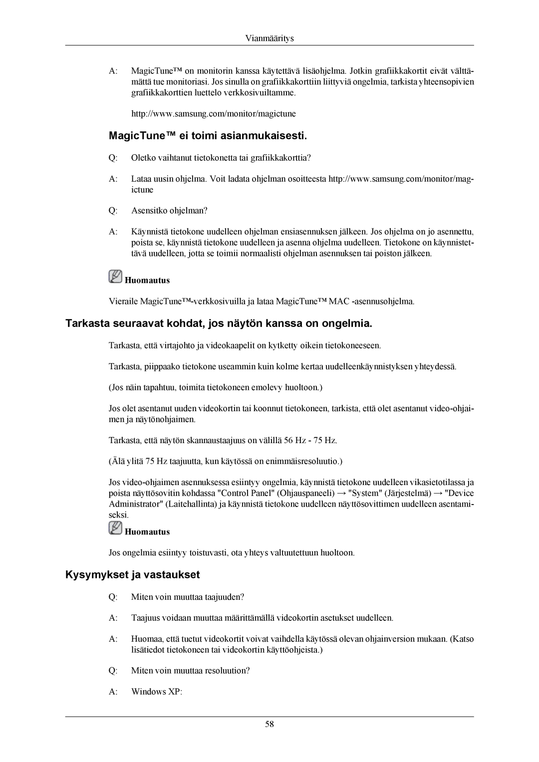 Samsung LS22MYKEBCA/EN manual MagicTune ei toimi asianmukaisesti, Tarkasta seuraavat kohdat, jos näytön kanssa on ongelmia 