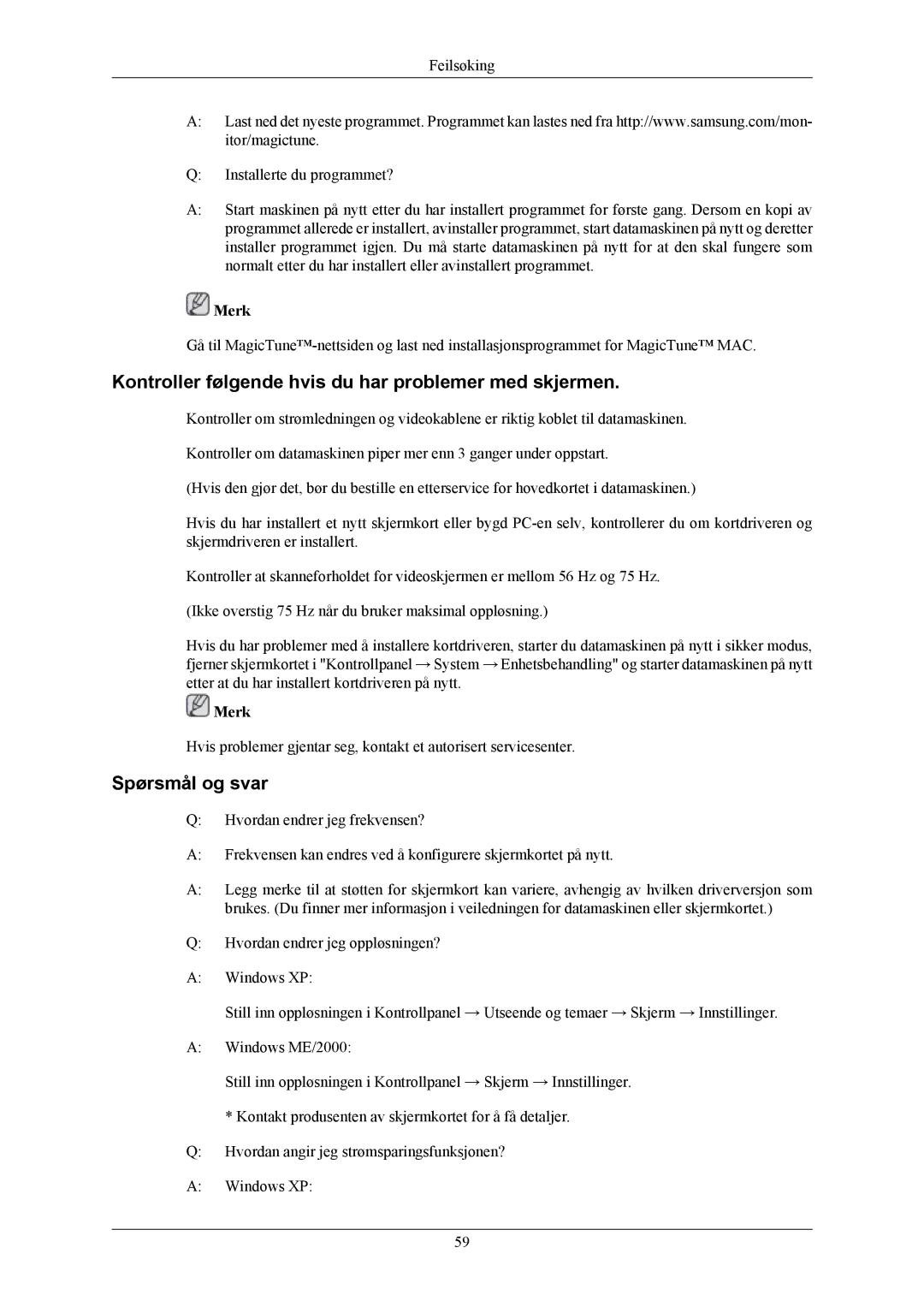 Samsung LS22MYKEBQ/EDC, LS22MYKESQ/EDC manual Kontroller følgende hvis du har problemer med skjermen, Spørsmål og svar 