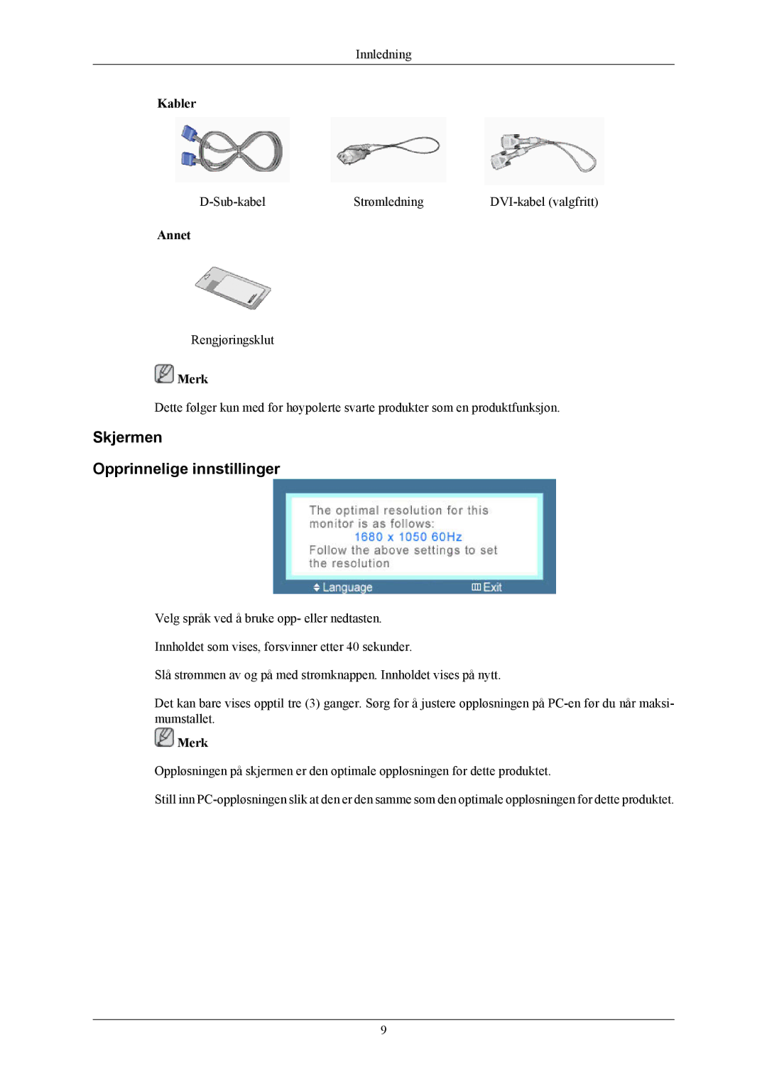 Samsung LS20MYKESQ/EDC, LS22MYKESQ/EDC, LS22MYKESCA/EN, LS22MYKEBQ/EDC, LS22MYKEBCA/EN Skjermen Opprinnelige innstillinger 