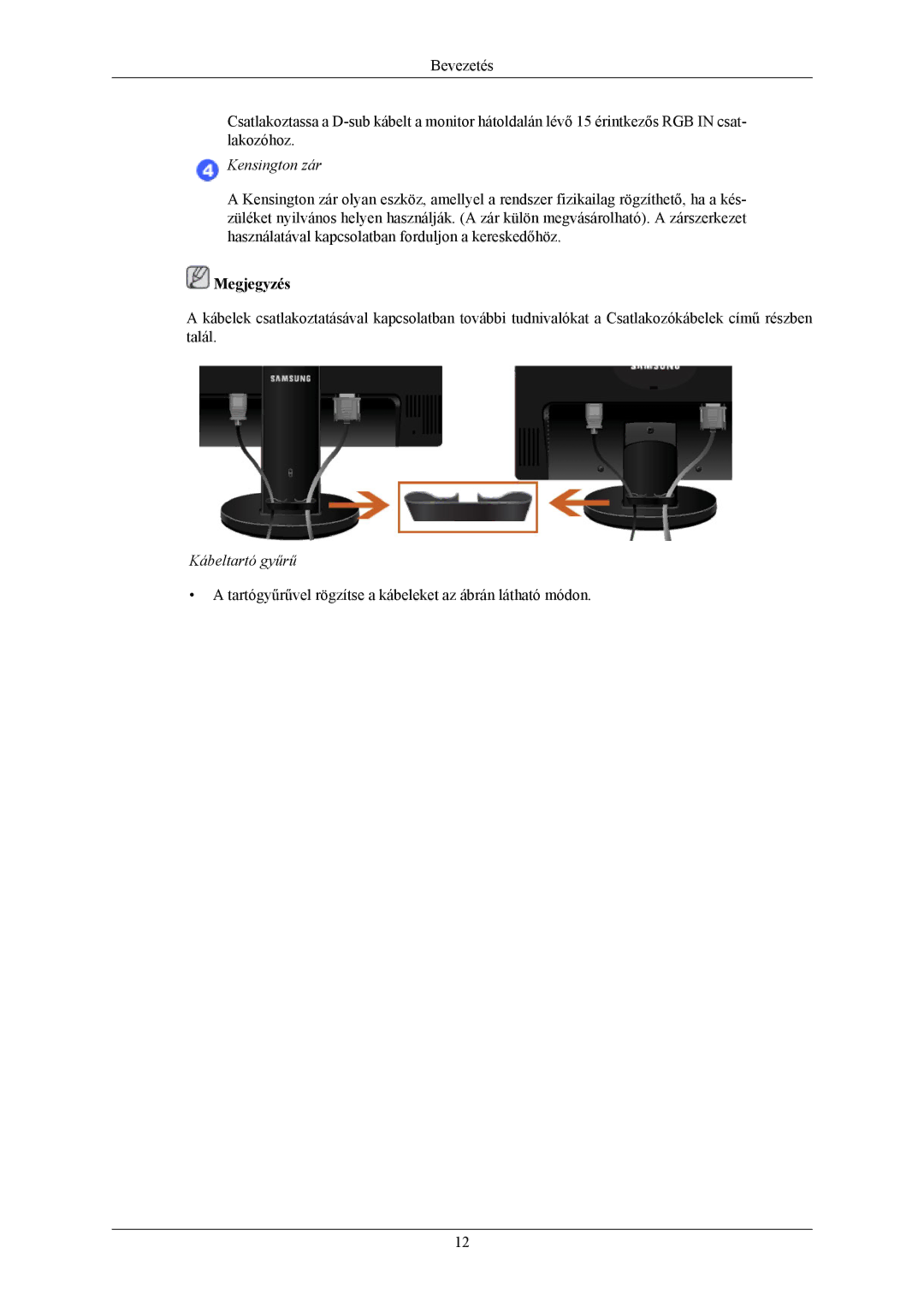 Samsung LS22MYKESCA/EN, LS22MYKESQ/EDC, LS22MYKEBQ/EDC, LS20MYKESQ/EDC, LS22MYKEBCA/EN, LS20MYKEBQ/EDC manual Kábeltartó gyűrű 