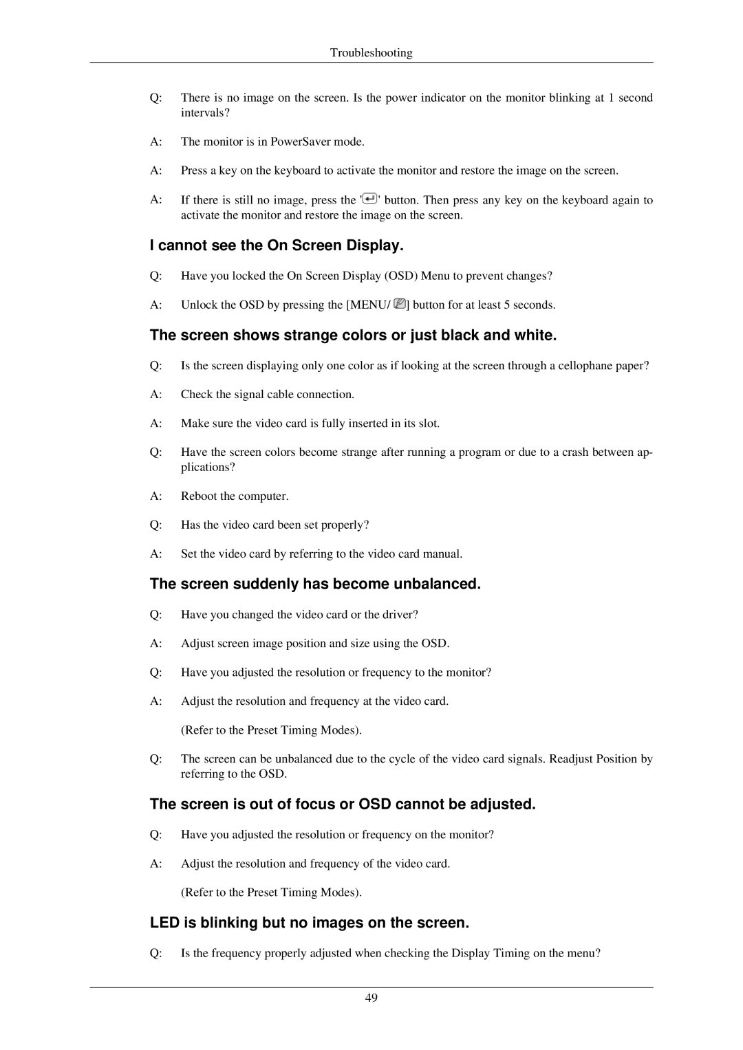 Samsung LS22MYLKFZ/EDC manual Cannot see the On Screen Display, Screen shows strange colors or just black and white 