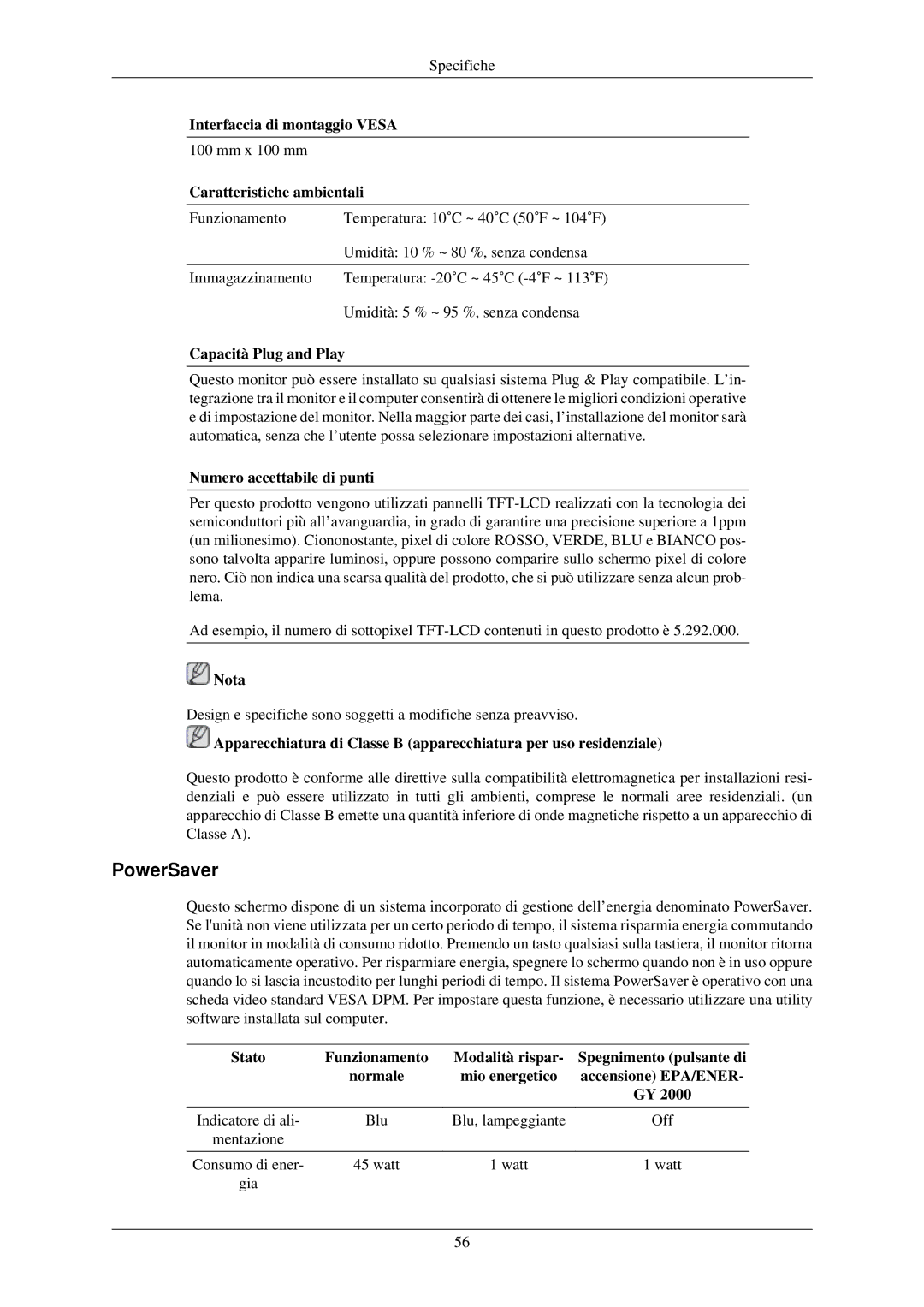 Samsung LS22MYLKF/CLT manual PowerSaver, Interfaccia di montaggio Vesa, Caratteristiche ambientali, Capacità Plug and Play 