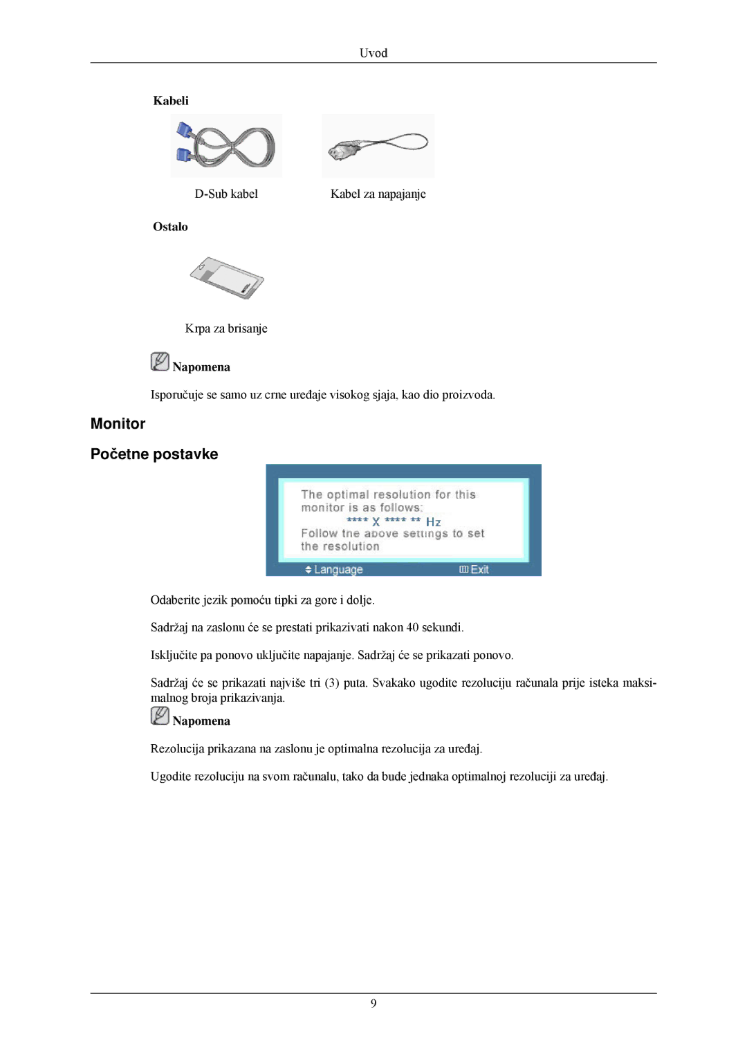 Samsung LS22MYLKF/EDC manual Monitor Početne postavke, Kabeli, Ostalo 