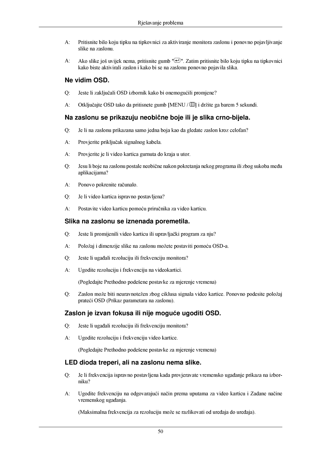 Samsung LS22MYLKF/EDC Ne vidim OSD, Slika na zaslonu se iznenada poremetila, LED dioda treperi, ali na zaslonu nema slike 