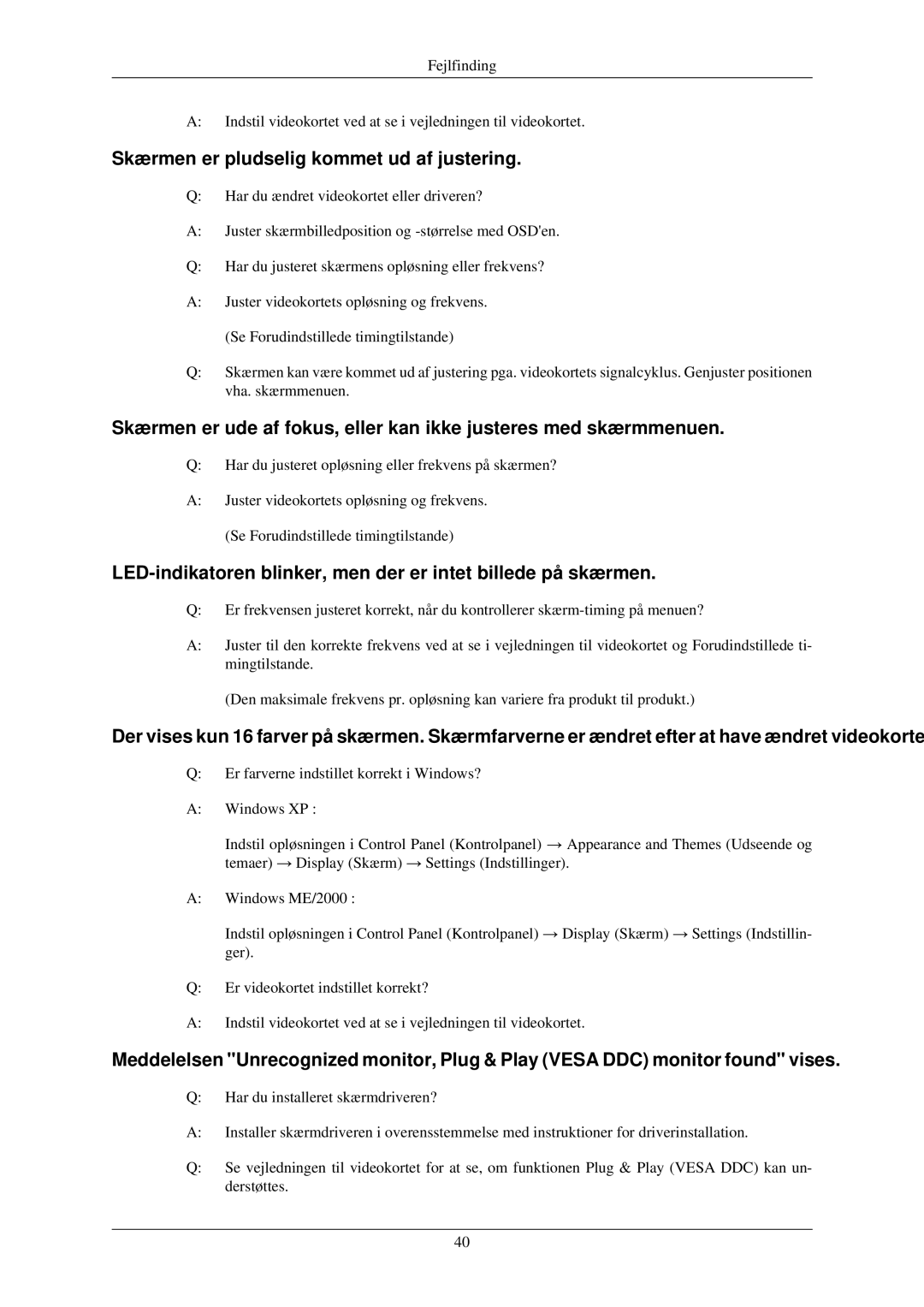 Samsung LS22CMYKF/EN, LS22MYMESCA/EN, LS22MYDEBCA/EN, LS24MYKDSC/EDC manual Skærmen er pludselig kommet ud af justering 