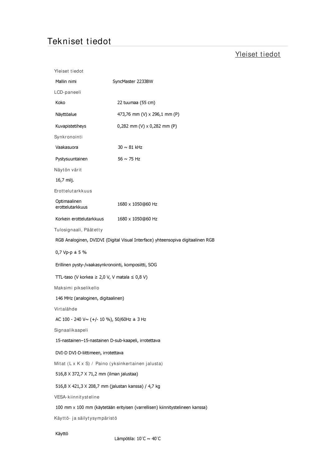 Samsung LS19MYNKBB/EDC, LS22MYMESCA/EN, LS22MYDEBCA/EN, LS24MYKDSC/EDC, LS22MYDESC/EDC, LS22MYKDSCA/EN manual Yleiset tiedot 