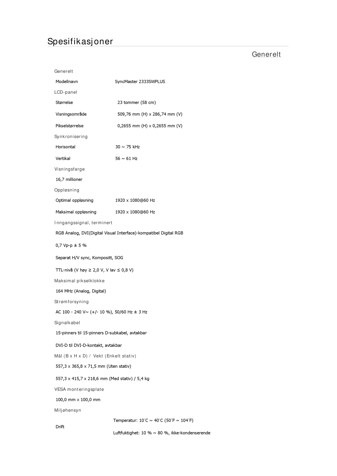 Samsung LS22MYYKBB/EDC, LS22MYMESCA/EN, LS22MYDEBCA/EN, LS24MYKDSC/EDC, LS22MYDESC/EDC manual Modellnavn SyncMaster 2333SWPLUS 