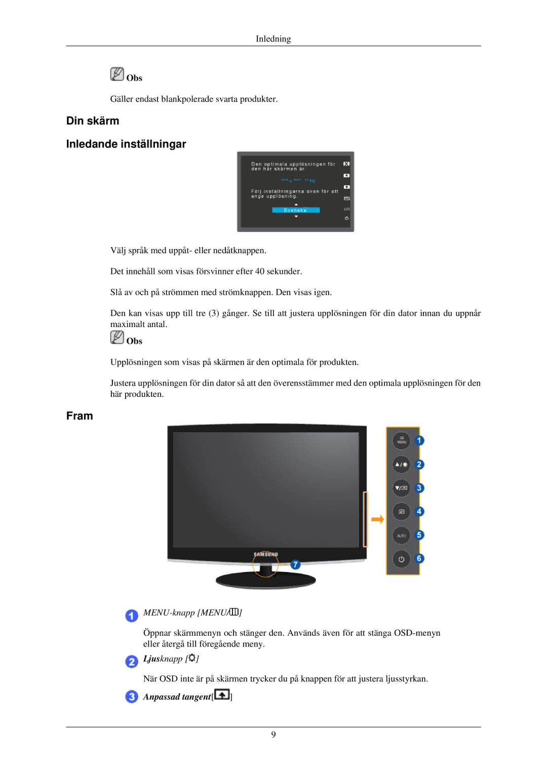 Samsung LS19MYMESCA/EN, LS22MYMESCA/EN, LS22MYDEBCA/EN, LS24MYKDSC/EDC, LS19CMYKF/EN Din skärm Inledande inställningar, Fram 