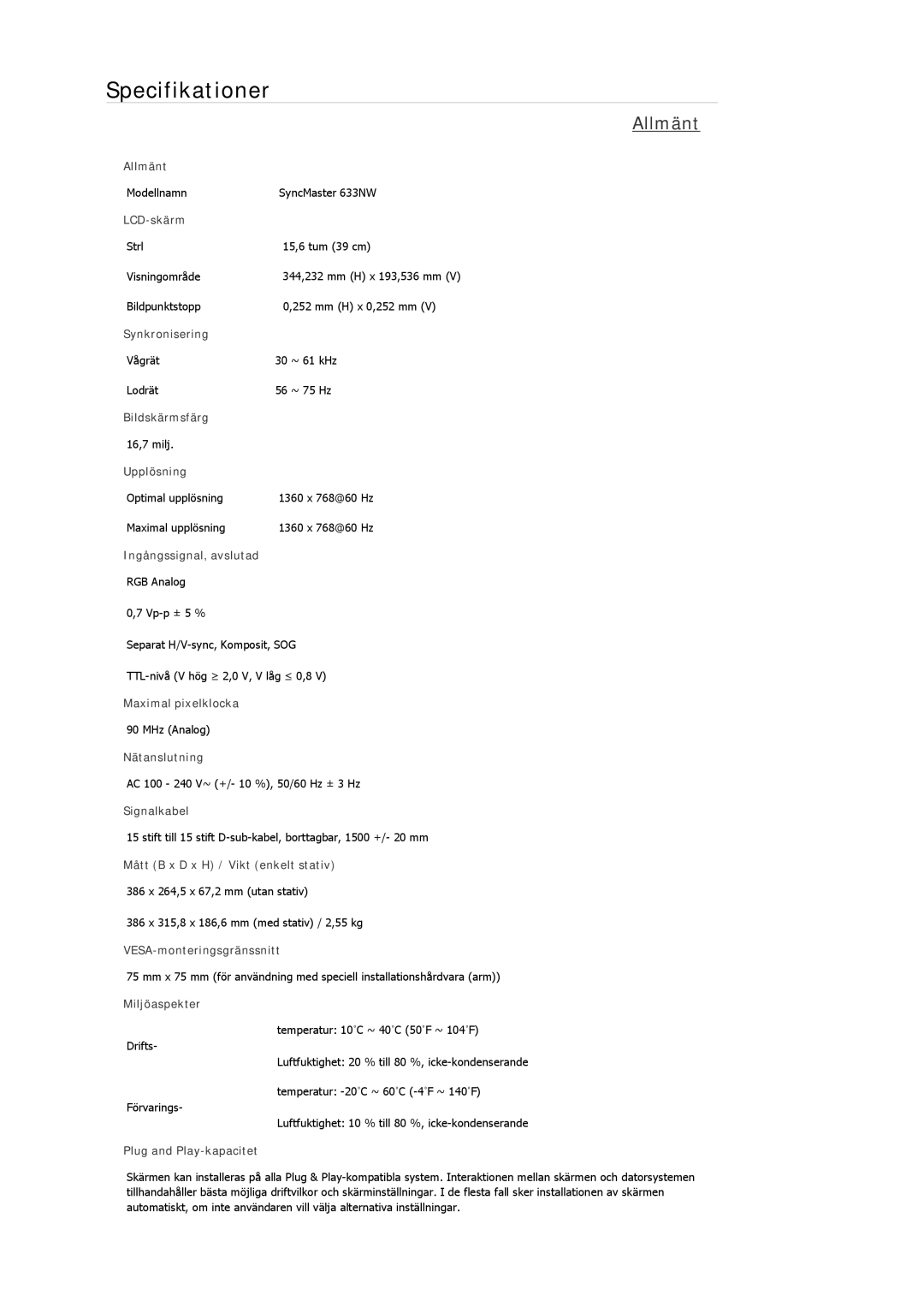 Samsung LS19MYYKBB/EDC, LS22MYMESCA/EN, LS22MYDEBCA/EN, LS24MYKDSC/EDC, LS22MYDESC/EDC, LS22MYKDSCA/EN manual Specifikationer 