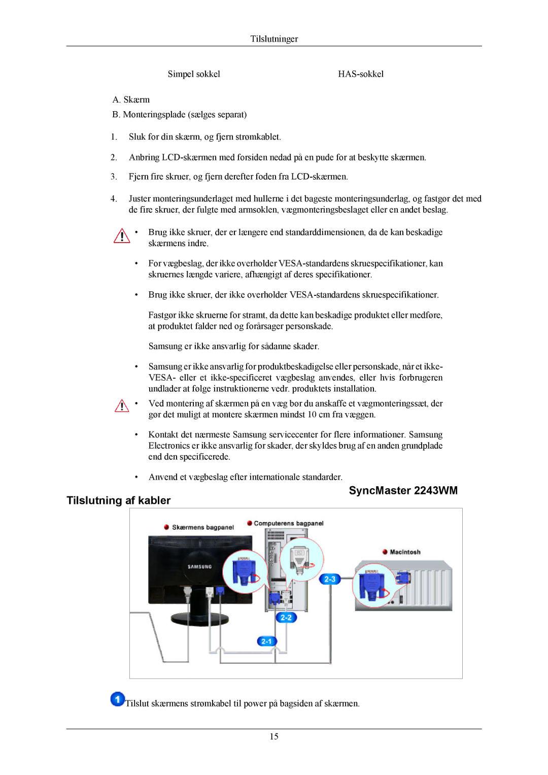 Samsung LS22MYMEBCA/EN, LS22MYMESCA/EN, LS22MYMESQ/EDC, LS20MYMEBQ/EDC manual Tilslutning af kabler SyncMaster 2243WM 