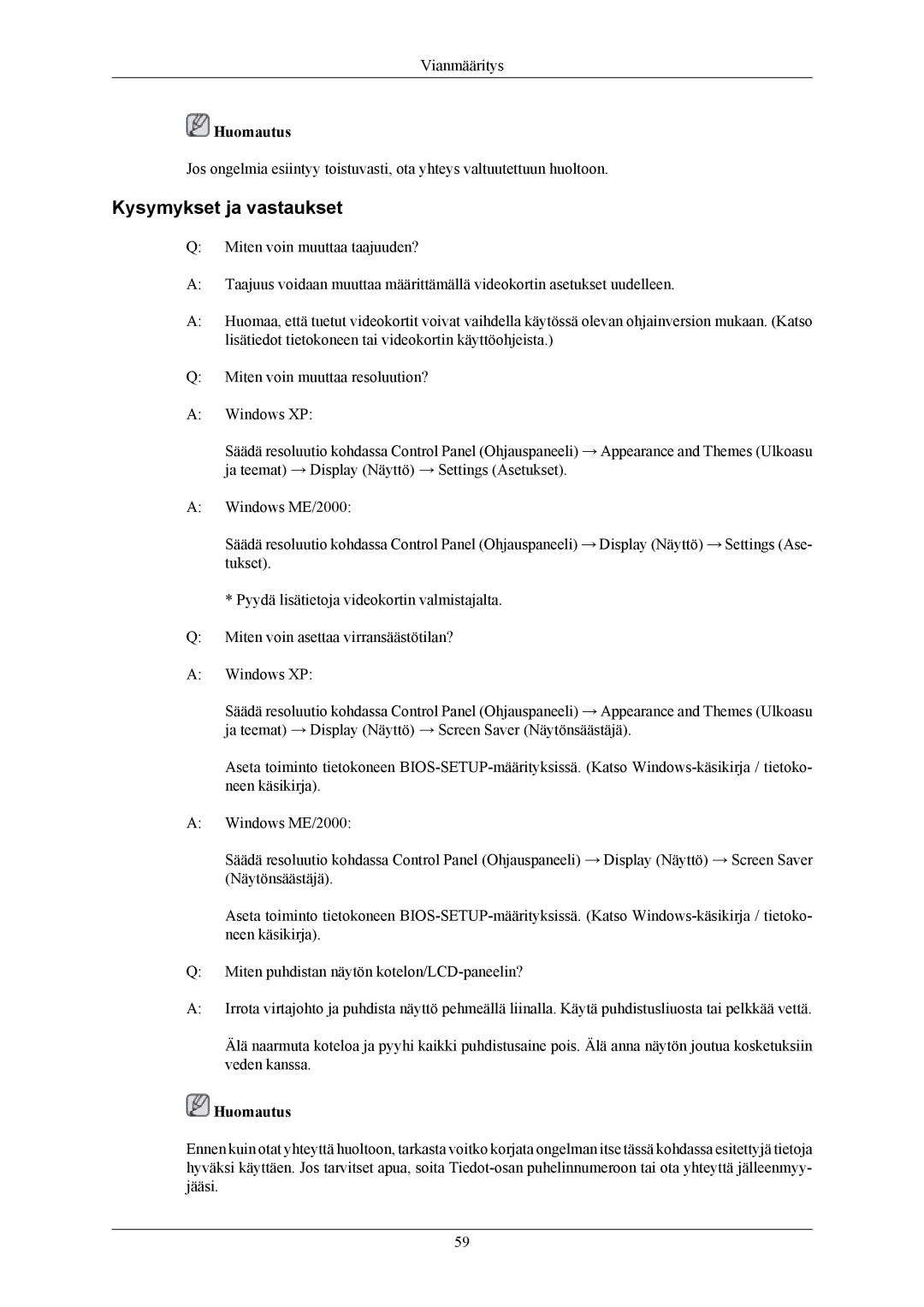 Samsung LS22MYMESCA/EN, LS22MYMESQ/EDC, LS20MYMEBQ/EDC, LS22MYMEBCA/EN, LS20MYMESQ/EDC manual Kysymykset ja vastaukset 