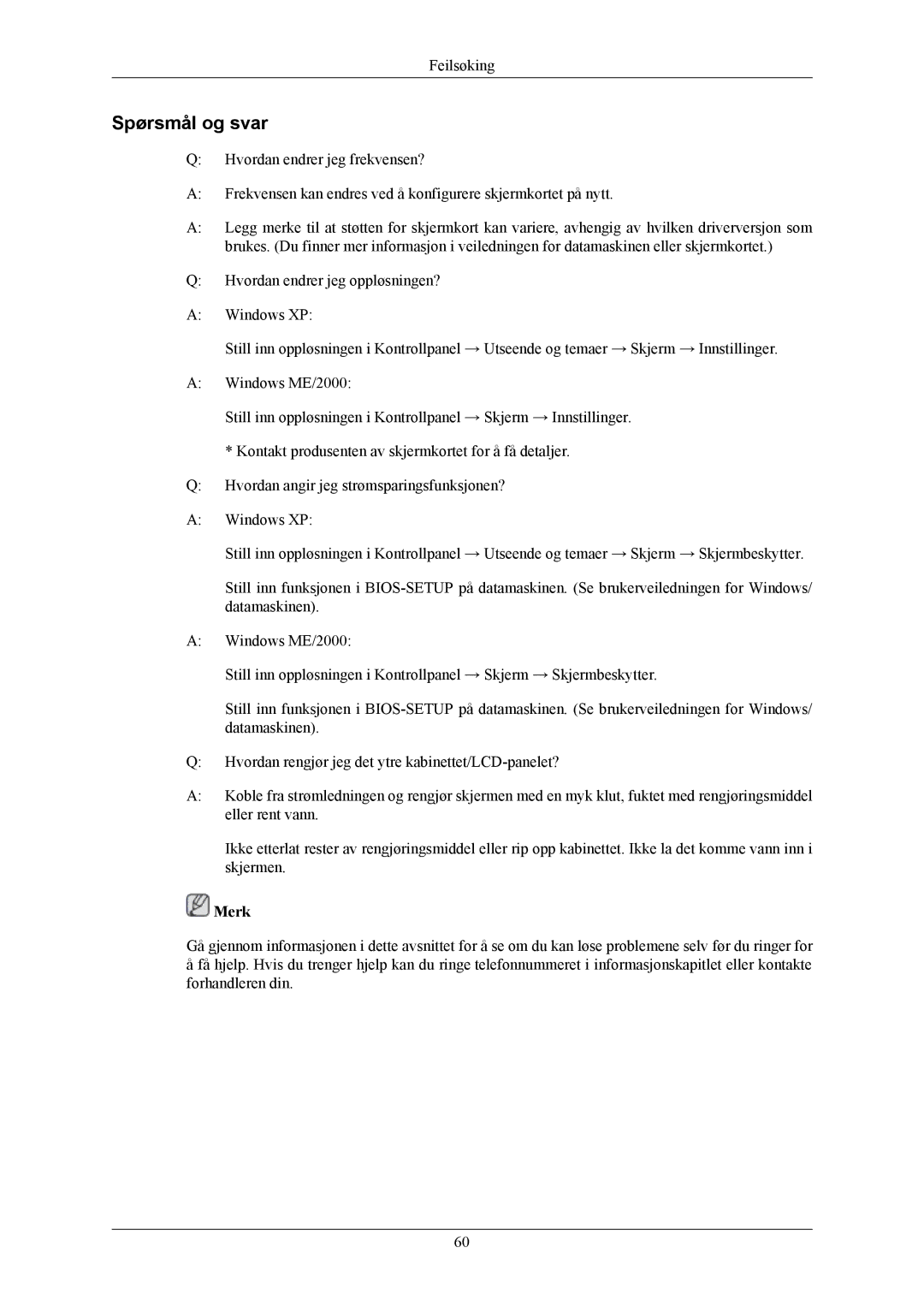 Samsung LS22MYMESCA/EN, LS22MYMESQ/EDC, LS20MYMEBQ/EDC, LS22MYMEBCA/EN, LS20MYMESQ/EDC, LS22MYMEBQ/EDC manual Spørsmål og svar 