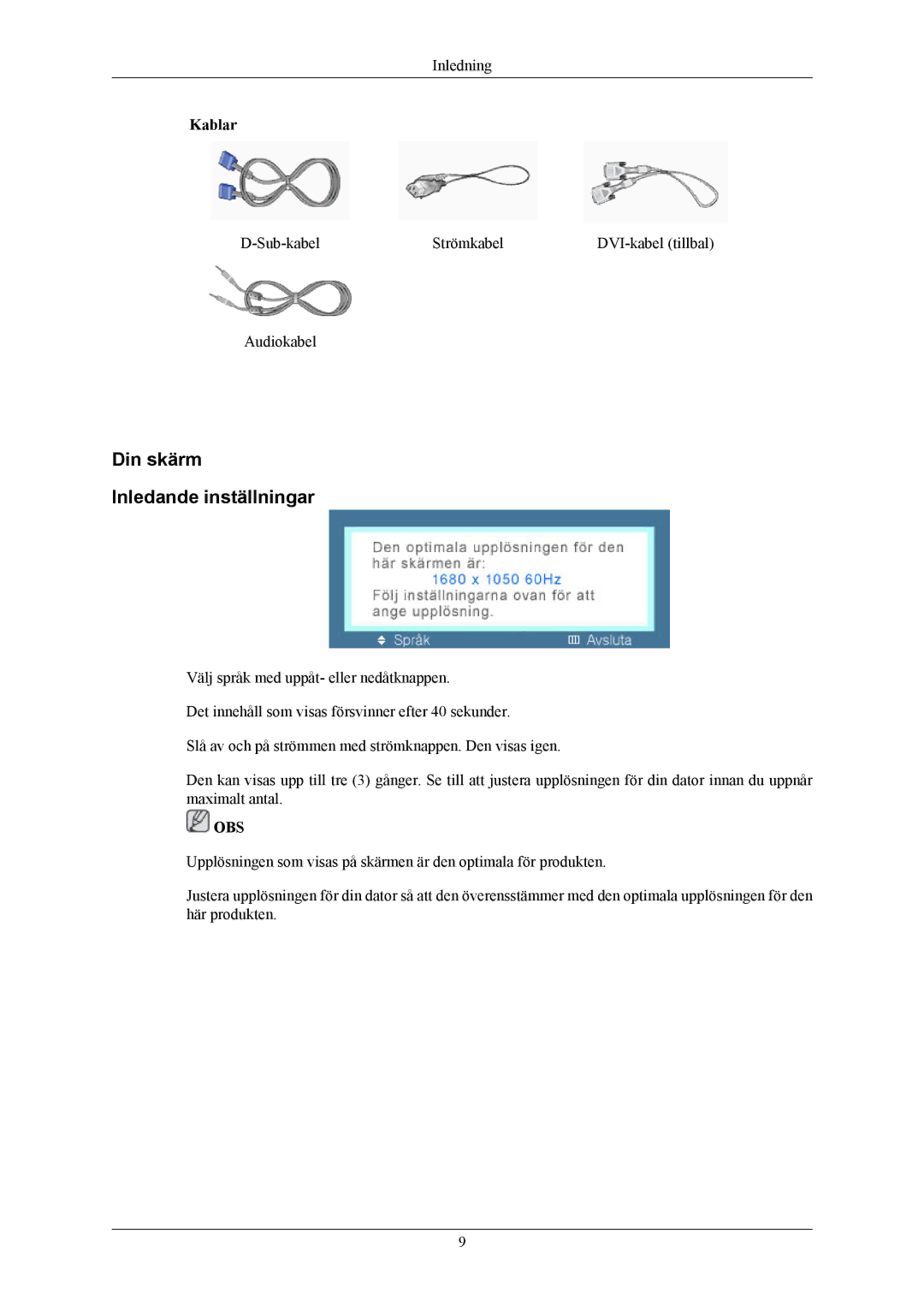 Samsung LS22MYMEBCA/EN, LS22MYMESCA/EN, LS22MYMESQ/EDC, LS20MYMEBQ/EDC, LS20MYMESQ/EDC manual Din skärm Inledande inställningar 