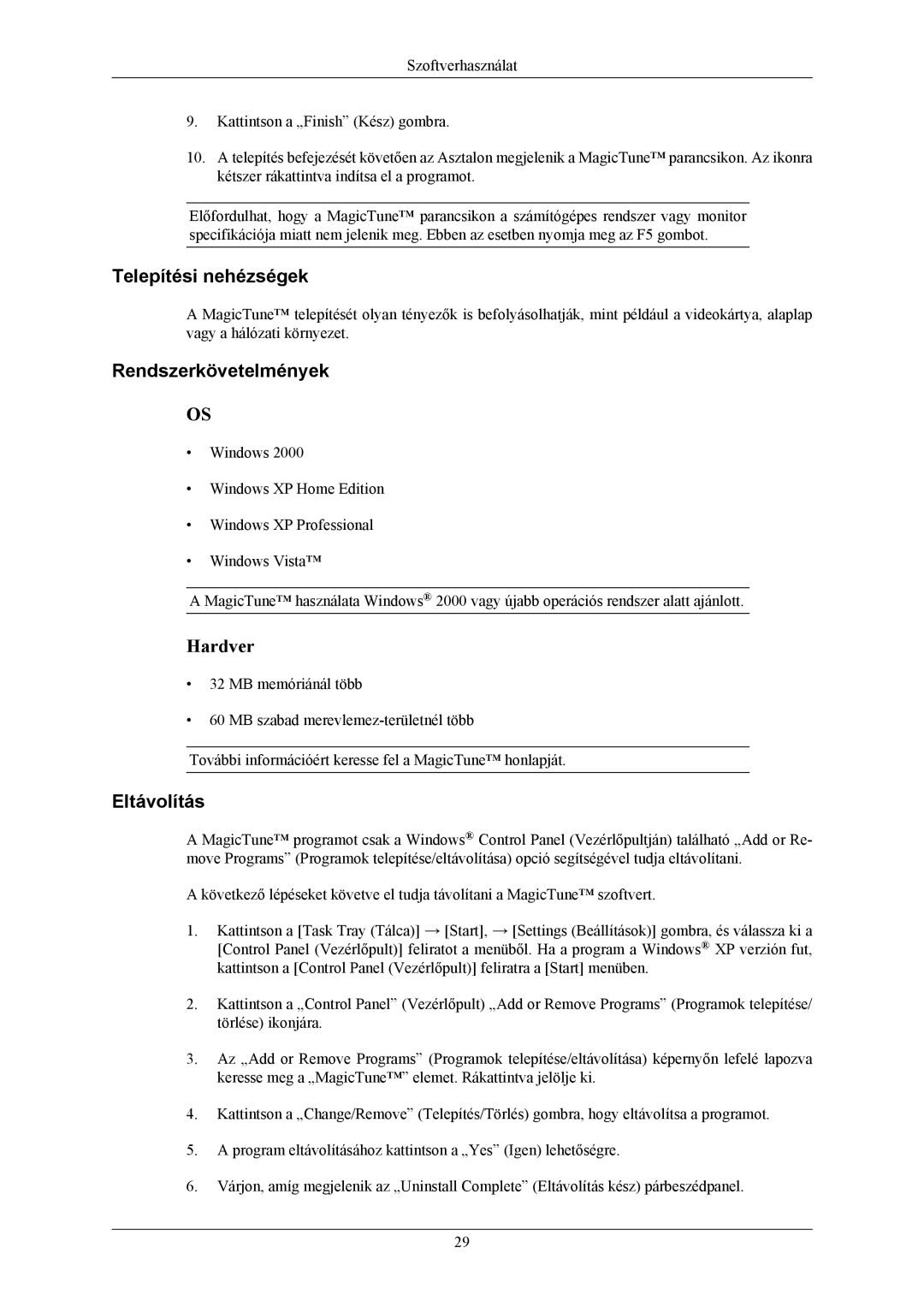 Samsung LS22MYMESCA/EN, LS22MYMESQ/EDC, LS20MYMEBQ/EDC manual Telepítési nehézségek, Rendszerkövetelmények, Eltávolítás 