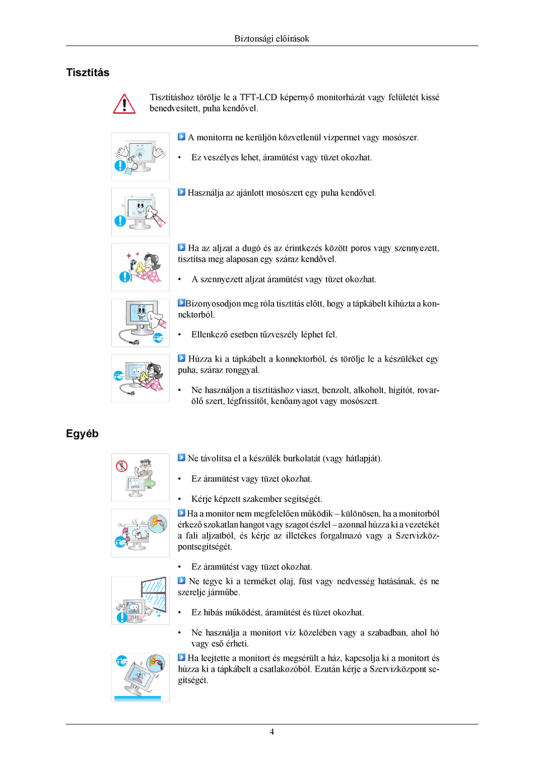 Samsung LS22MYMEBQ/EDC, LS22MYMESCA/EN, LS22MYMESQ/EDC, LS20MYMEBQ/EDC, LS22MYMEBCA/EN, LS20MYMESQ/EDC manual Tisztítás, Egyéb 