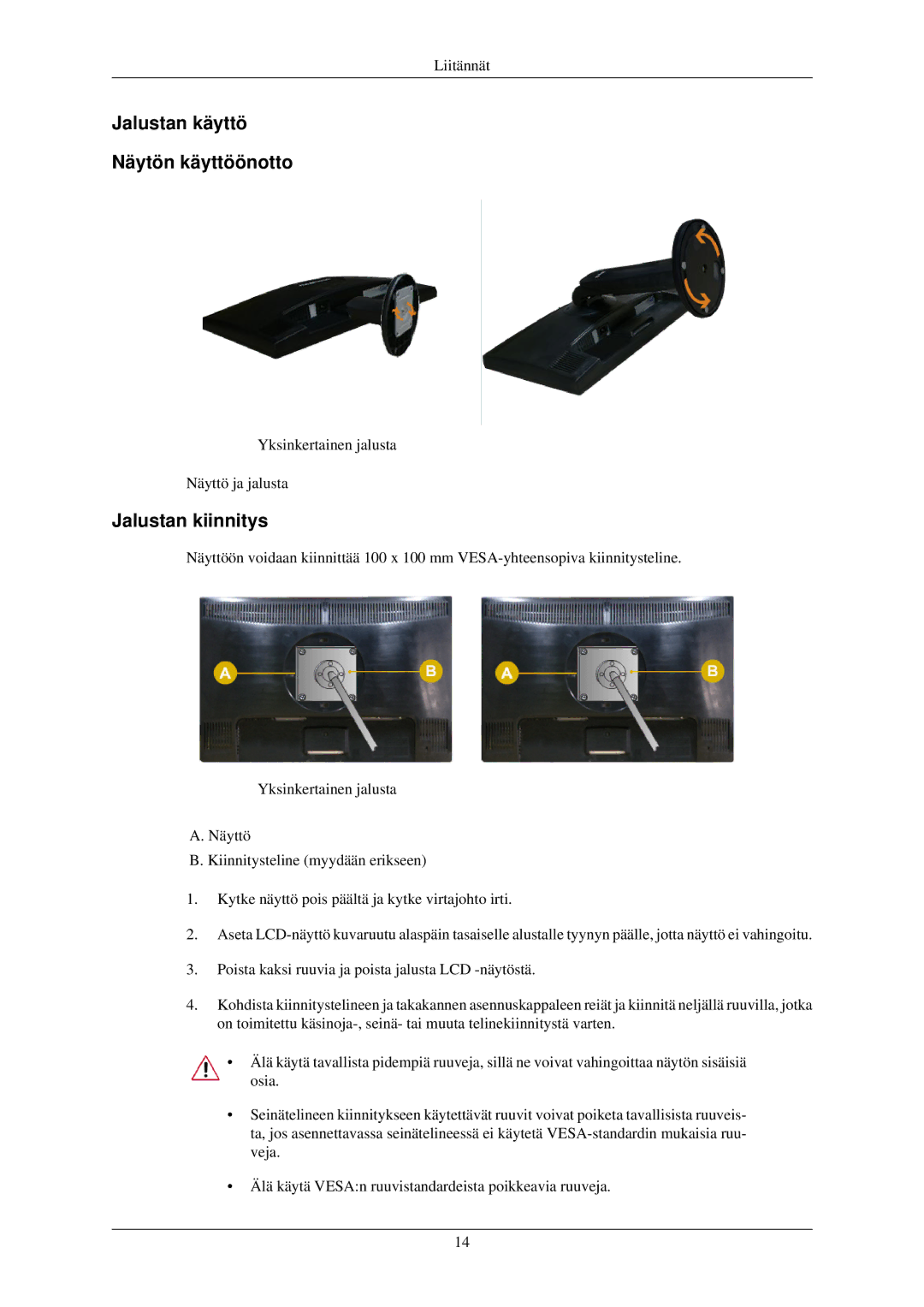 Samsung LS22MYNKB/EDC, LS22MYNKSB/EDC, LS22MYNKBB/EDC, LS22MYNKBGEDC Jalustan käyttö Näytön käyttöönotto, Jalustan kiinnitys 