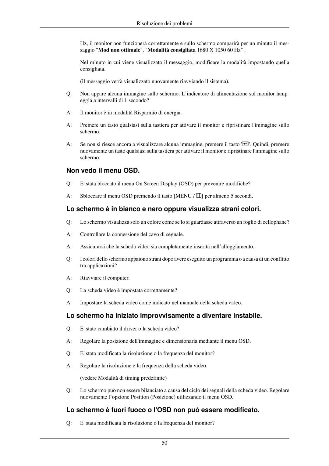 Samsung LS22MYNKBB/EDC, LS22MYNKSB/EDC Non vedo il menu OSD, Lo schermo è fuori fuoco o lOSD non può essere modificato 