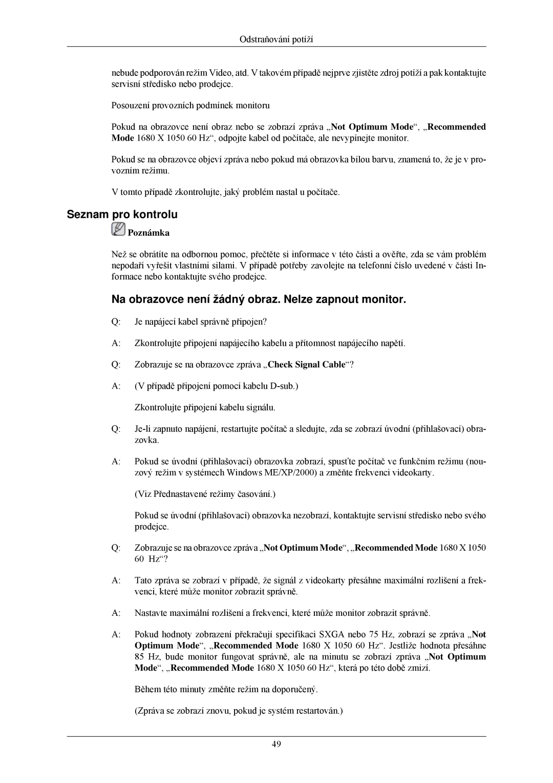 Samsung LS22MYNKBB/EDC, LS22MYNKSB/EDC manual Seznam pro kontrolu, Na obrazovce není žádný obraz. Nelze zapnout monitor 