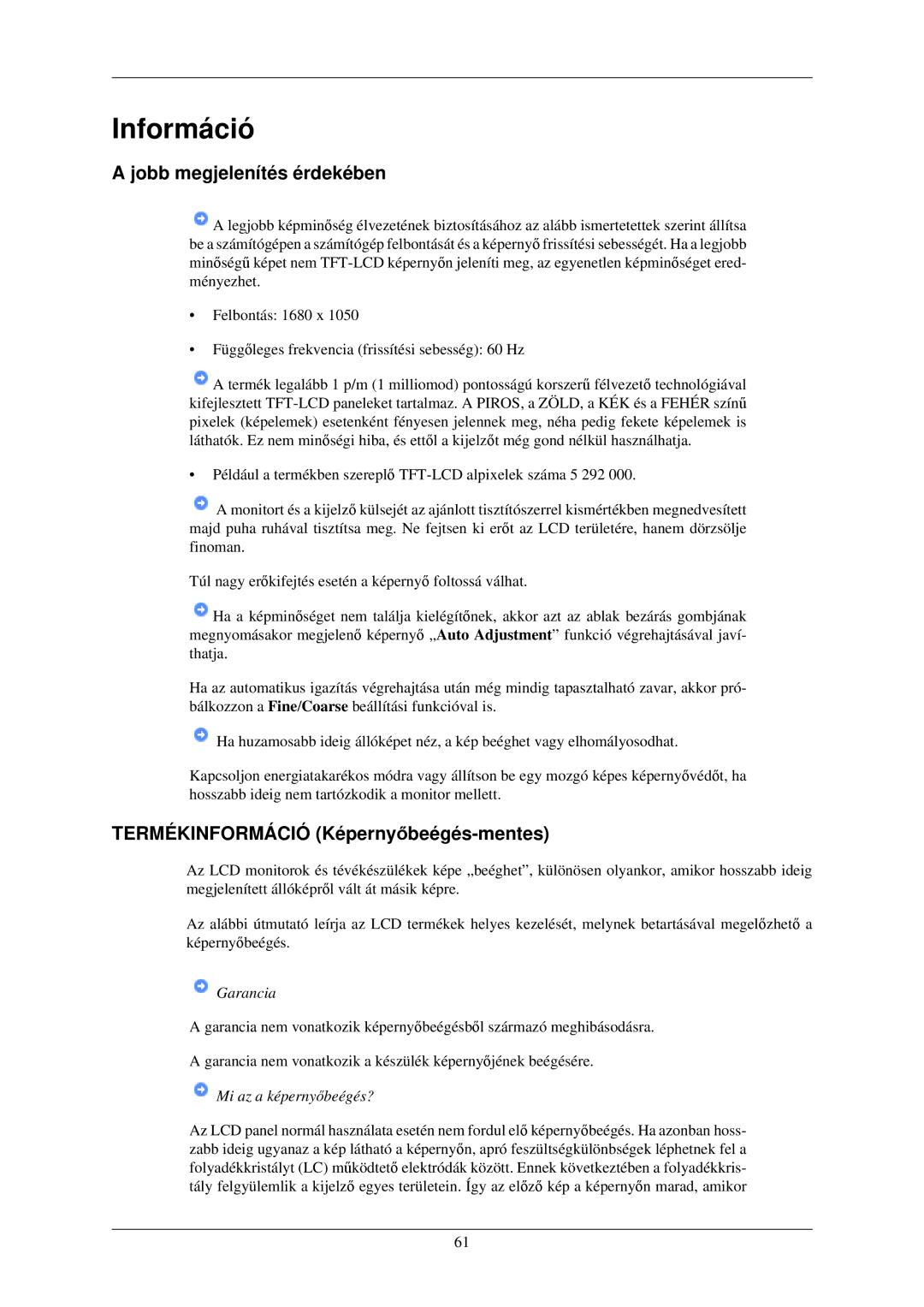 Samsung LS22MYNKBBA/EN, LS22MYNKSB/EDC Információ, Jobb megjelenítés érdekében, Termékinformáció Képernyőbeégés-mentes 