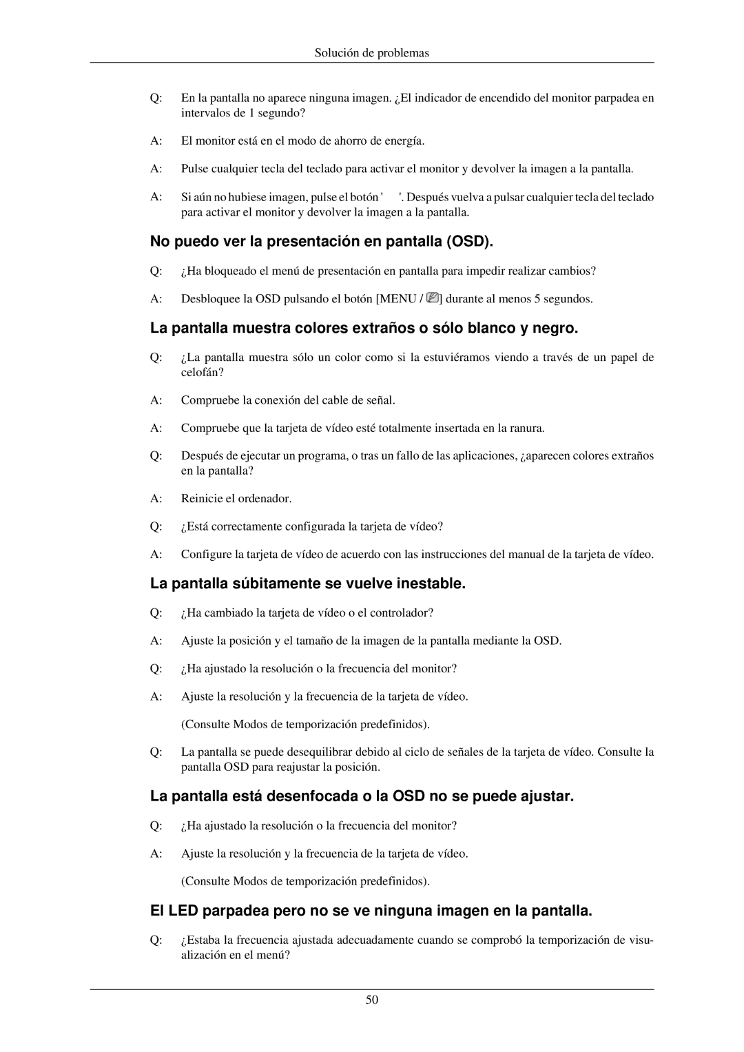 Samsung LS22MYNKSB/EDC manual No puedo ver la presentación en pantalla OSD, La pantalla súbitamente se vuelve inestable 