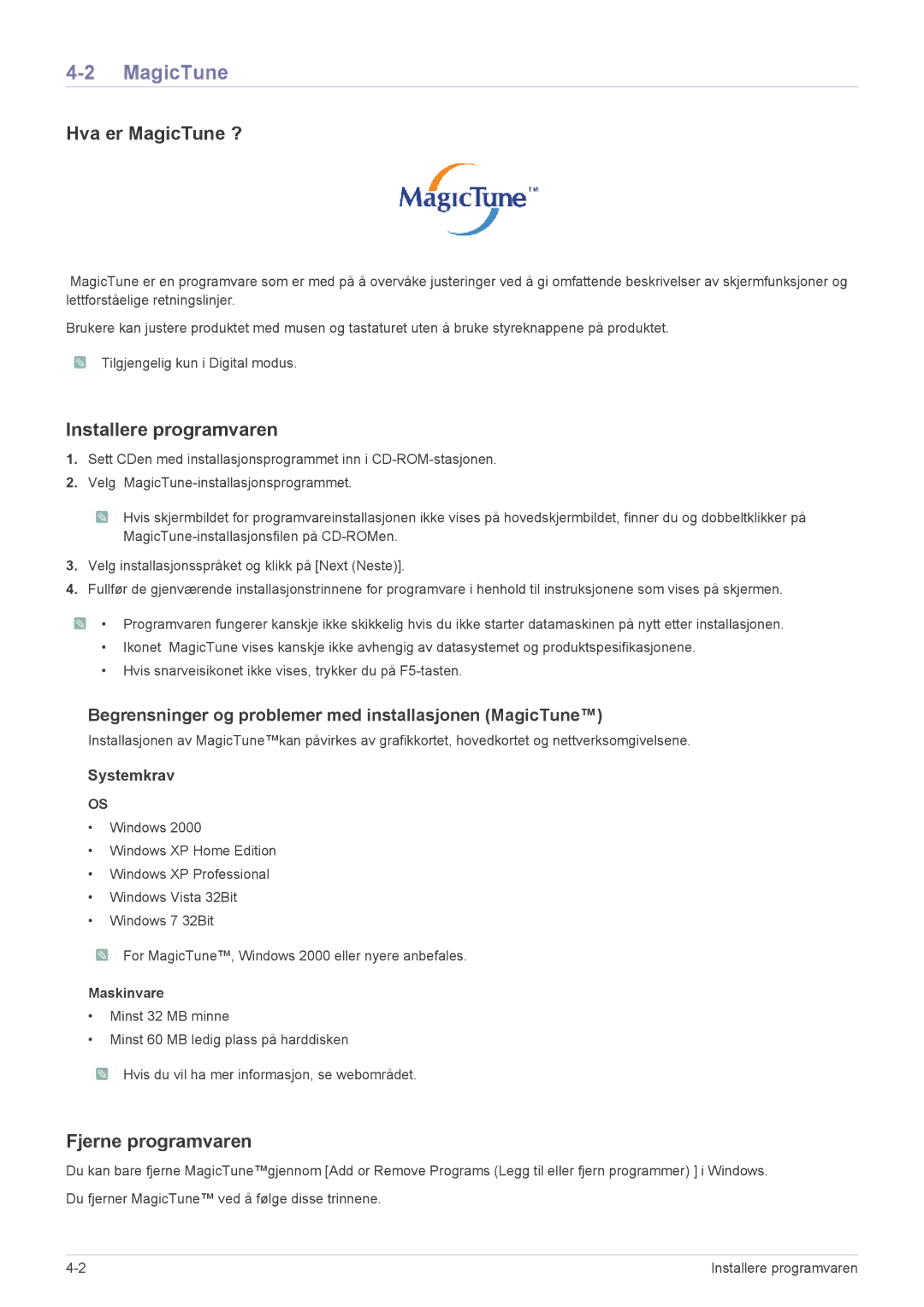 Samsung LS22MYPEBV/EN manual Hva er MagicTune ?, Installere programvaren, Fjerne programvaren, Maskinvare 