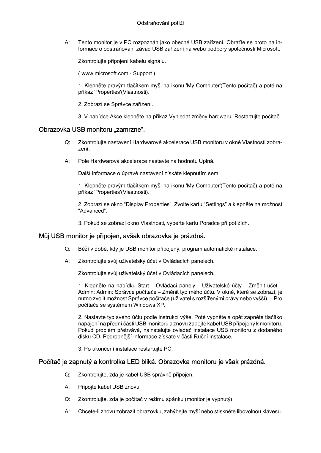 Samsung LS22MYQEBB/EDC manual Obrazovka USB monitoru „zamrzne, Můj USB monitor je připojen, avšak obrazovka je prázdná 