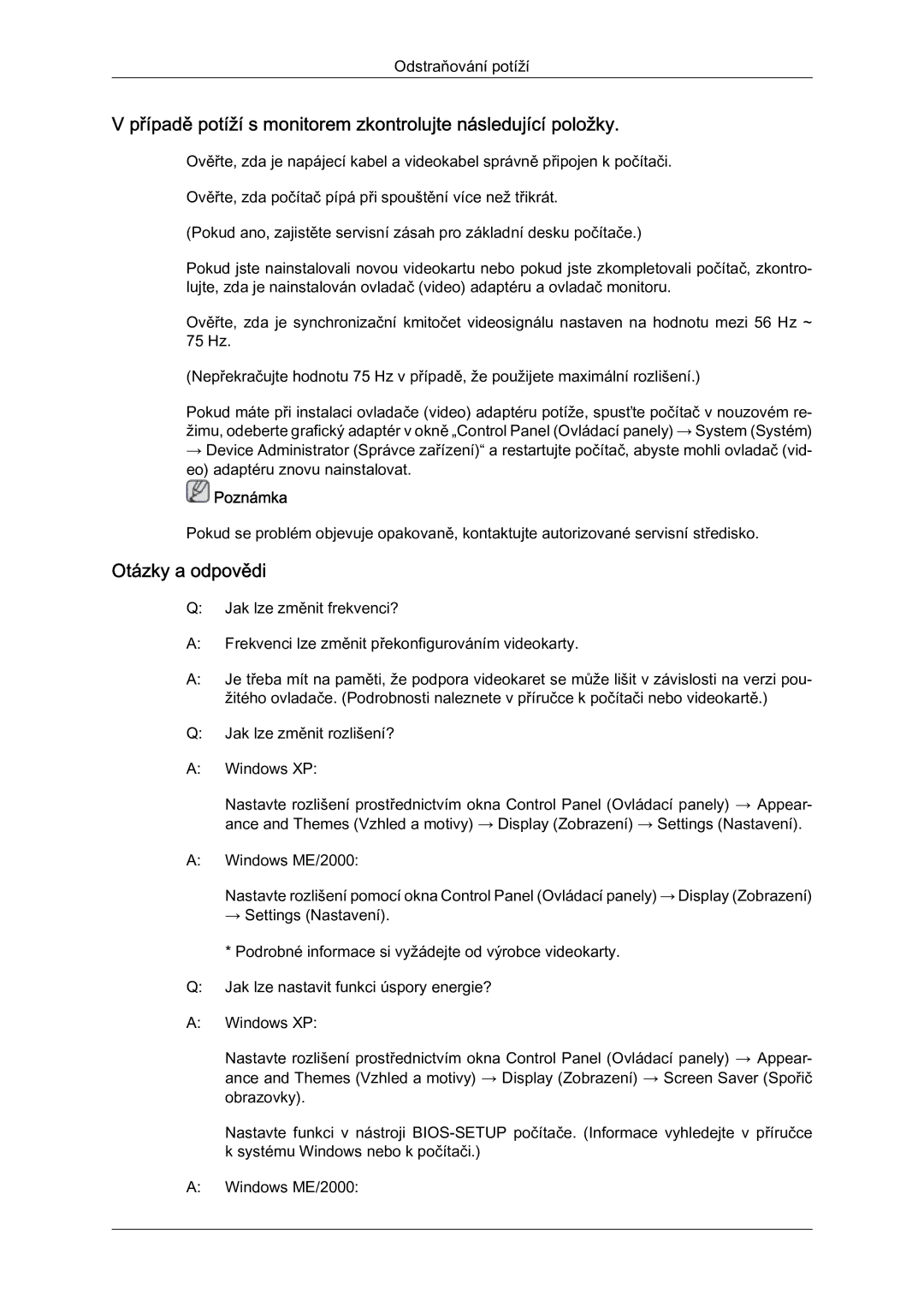 Samsung LS22MYQEBB/EDC manual Případě potíží s monitorem zkontrolujte následující položky, Otázky a odpovědi 