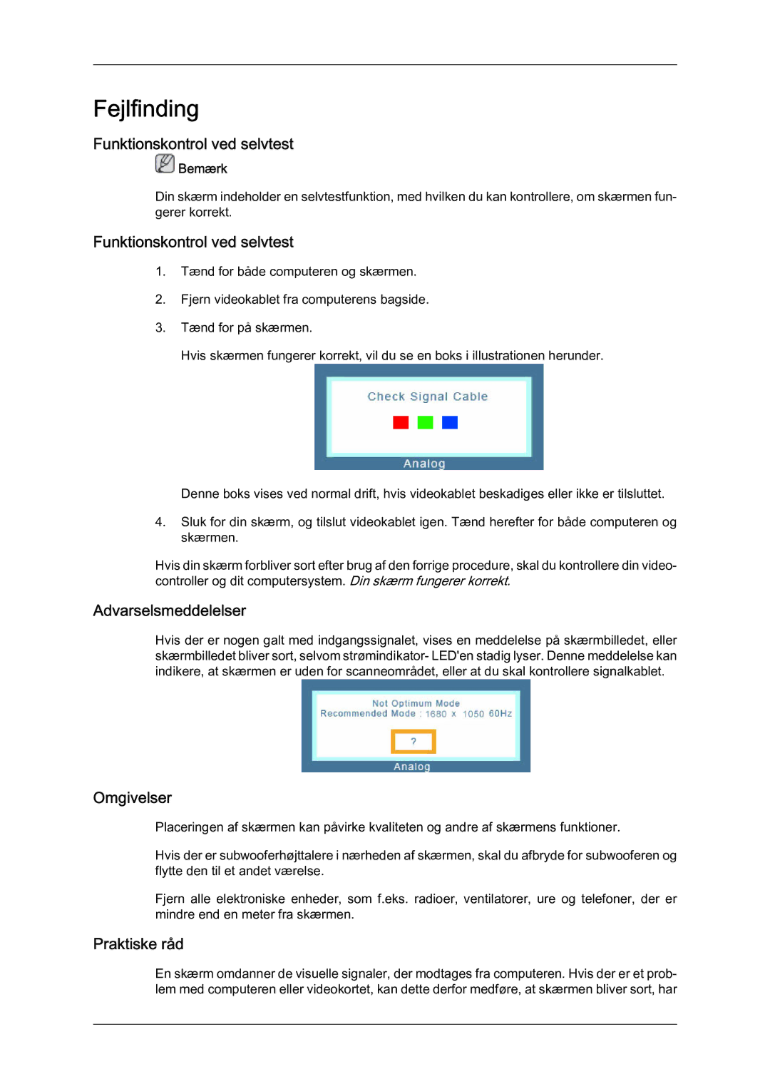 Samsung LS22MYQEBB/EDC manual Fejlfinding, Funktionskontrol ved selvtest, Omgivelser, Praktiske råd 