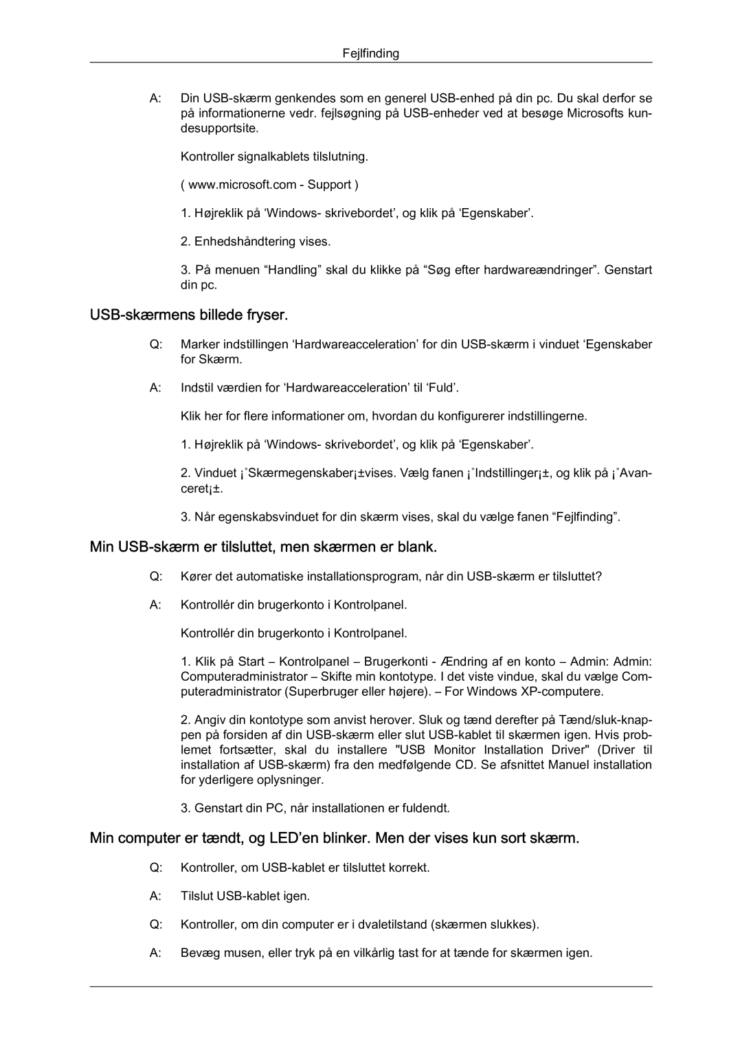 Samsung LS22MYQEBB/EDC manual USB-skærmens billede fryser, Min USB-skærm er tilsluttet, men skærmen er blank 