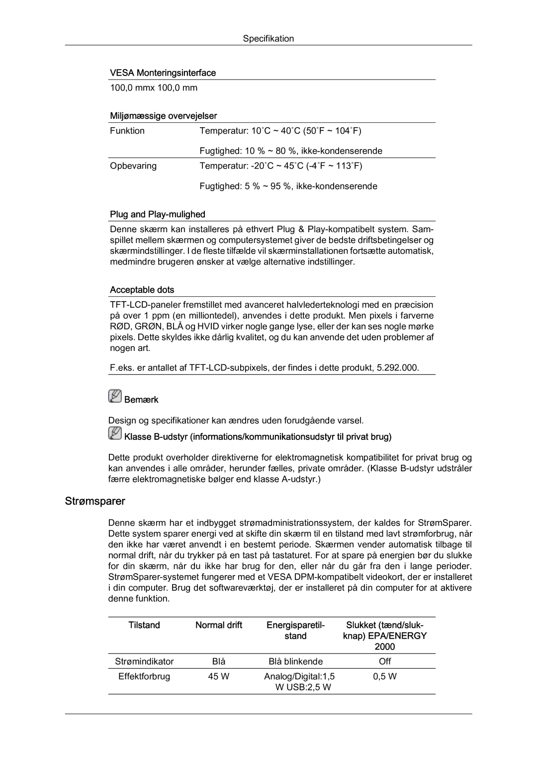 Samsung LS22MYQEBB/EDC manual Strømsparer, Vesa Monteringsinterface, Miljømæssige overvejelser, Plug and Play-mulighed 