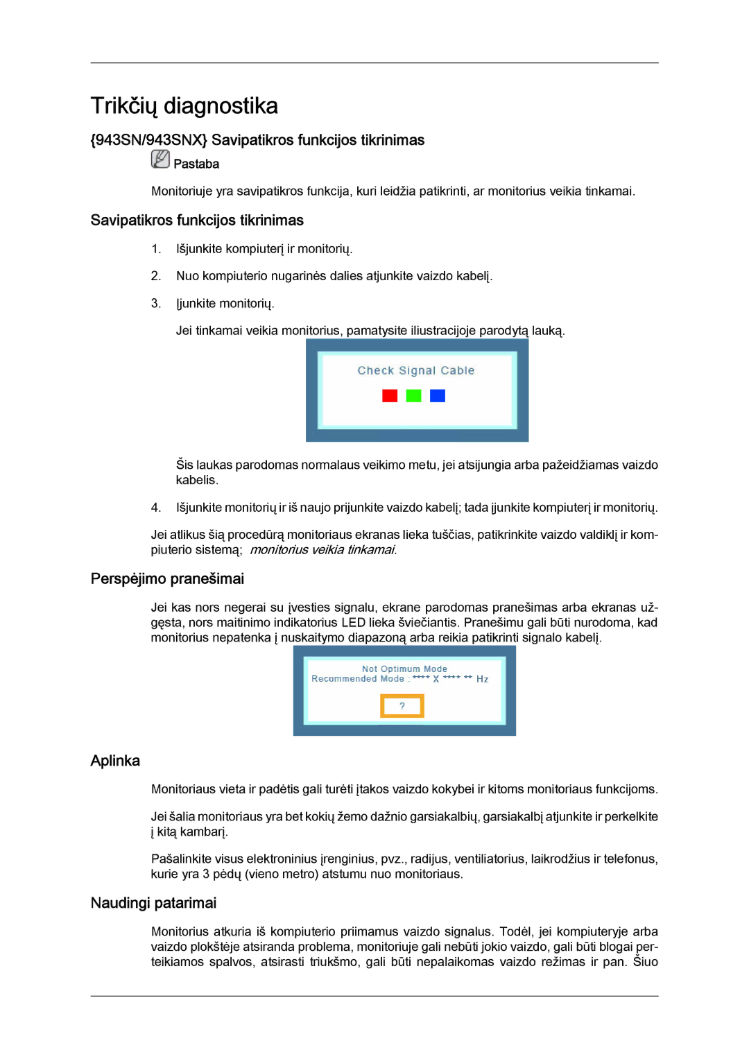 Samsung LS22MYYKBB/EDC 943SN/943SNX Savipatikros funkcijos tikrinimas, Perspėjimo pranešimai, Aplinka, Naudingi patarimai 