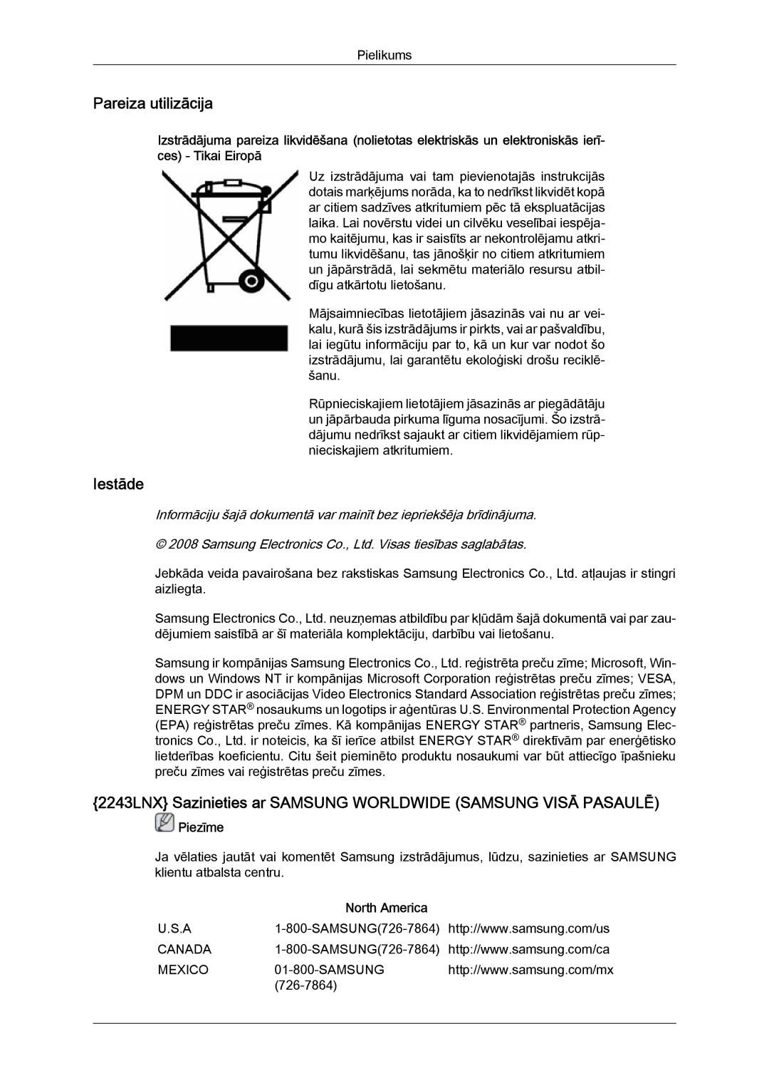 Samsung LS19MYYKBBA/EN, LS22MYYKBB/EDC, LS20MYYKBBA/EN, LS19MYYKBB/EDC, LS22MYYKBBA/EN manual Pareiza utilizācija 