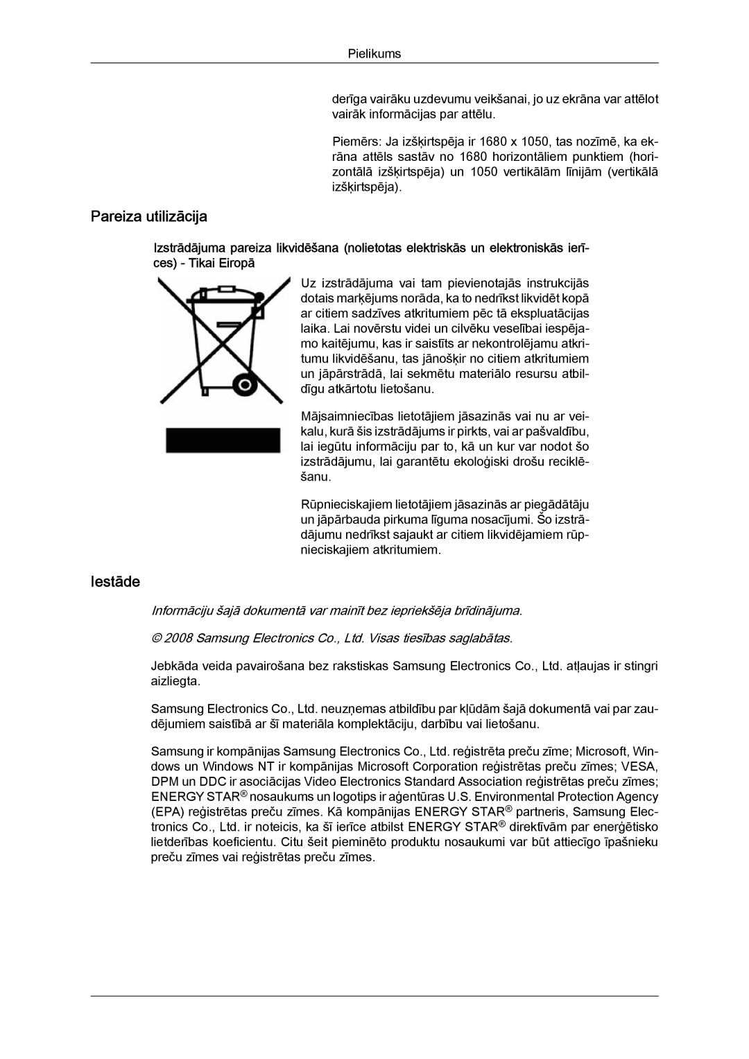 Samsung LS22MYYKBB/EDC, LS19MYYKBBA/EN, LS20MYYKBBA/EN, LS19MYYKBB/EDC, LS22MYYKBBA/EN manual Pareiza utilizācija 