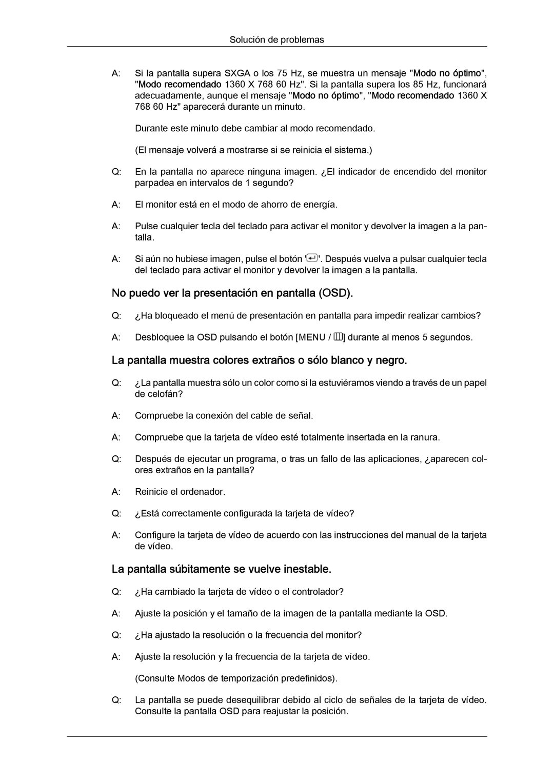 Samsung LS22MYLKF/EDC manual No puedo ver la presentación en pantalla OSD, La pantalla súbitamente se vuelve inestable 