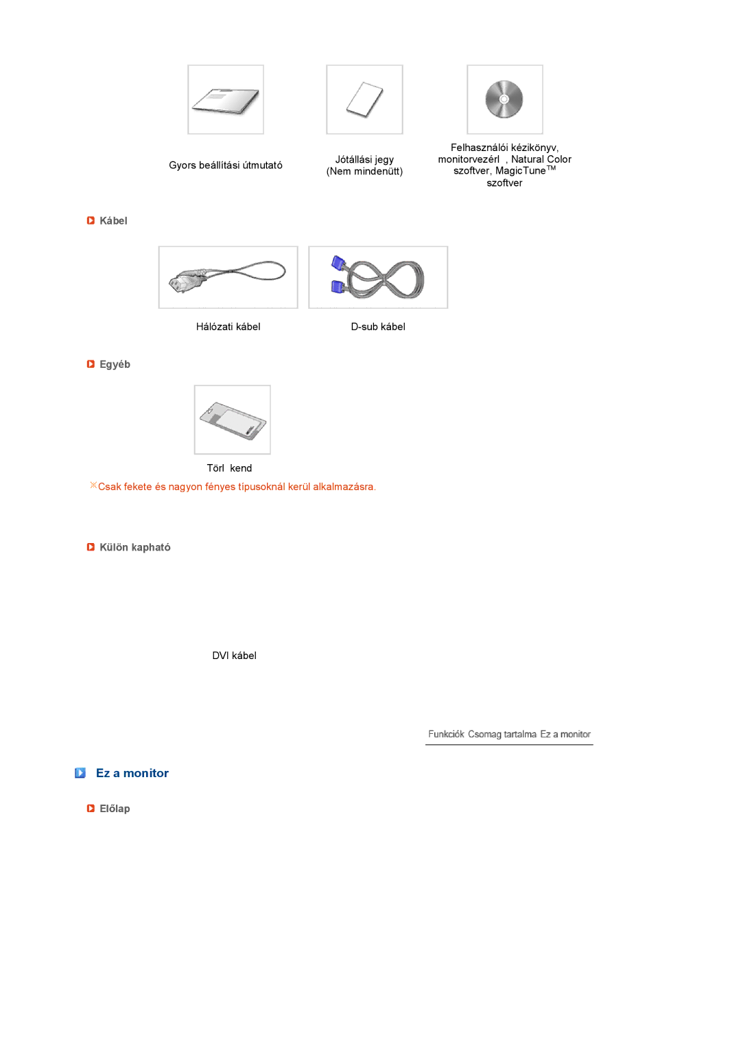 Samsung LS22PEBSFV/EDC, LS20PEBSFV/EDC, LS22PEBSFV/TRU manual Ez a monitor, Kábel, Egyéb, Külön kapható, Előlap 