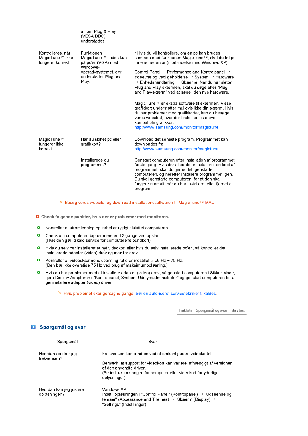 Samsung LS22PEBSFV/EDC, LS20PEBSFV/EDC manual Spørgsmål og svar, Check følgende punkter, hvis der er problemer med monitoren 