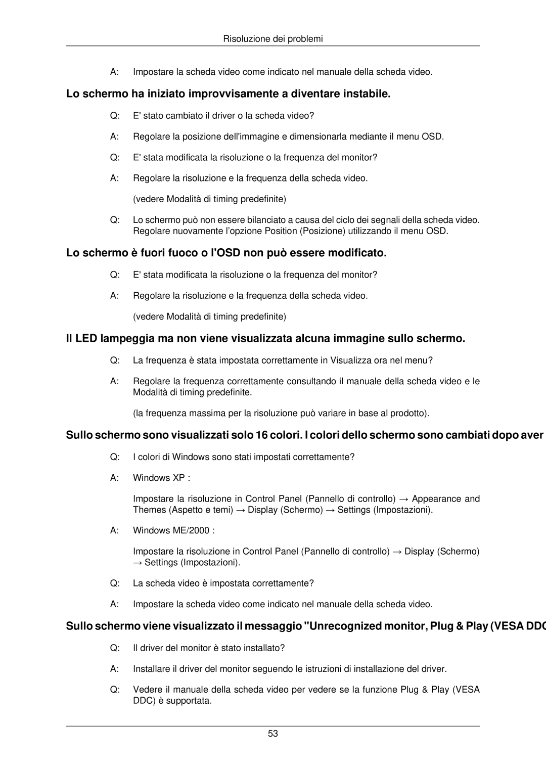 Samsung LS22TWPSUV/EN manual Lo schermo ha iniziato improvvisamente a diventare instabile 