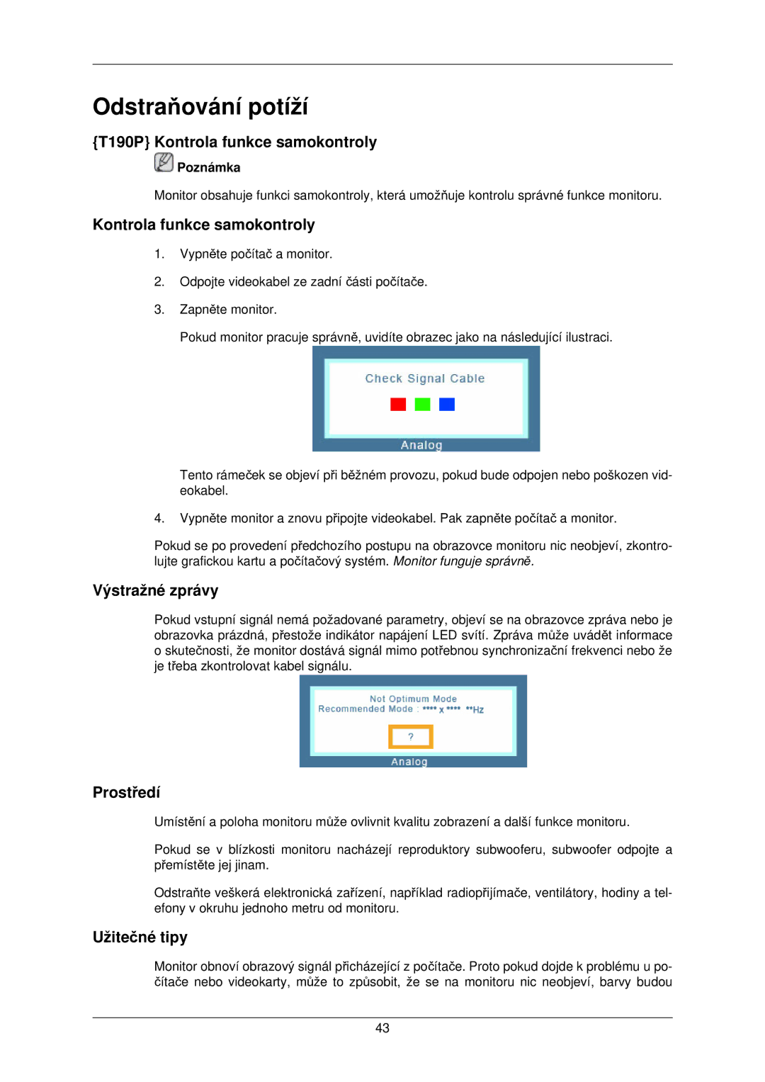 Samsung LS22TWPSUV/EN manual Odstraňování potíží 