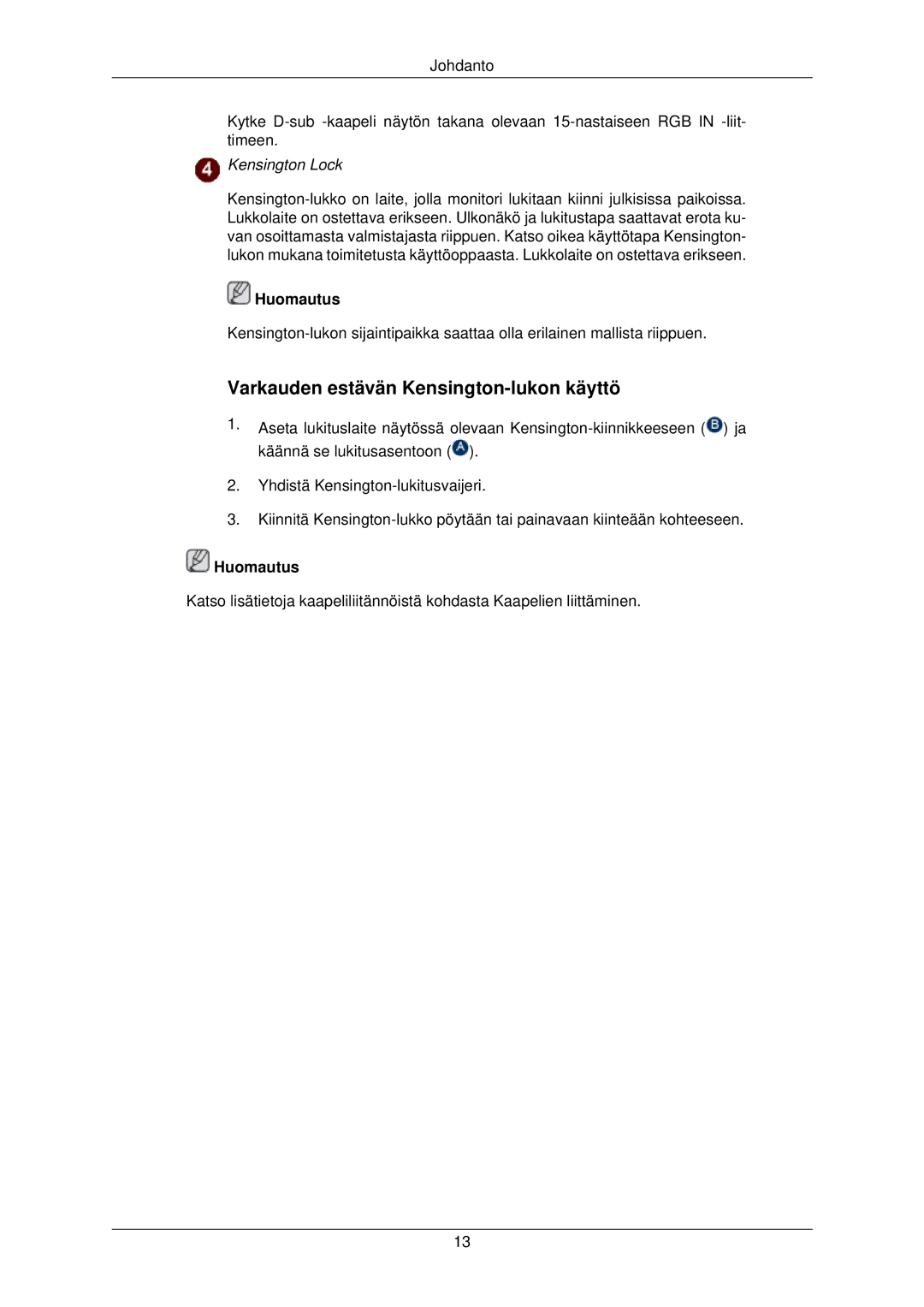 Samsung LS22TWPSUV/EN manual Varkauden estävän Kensington-lukon käyttö, Kensington Lock 