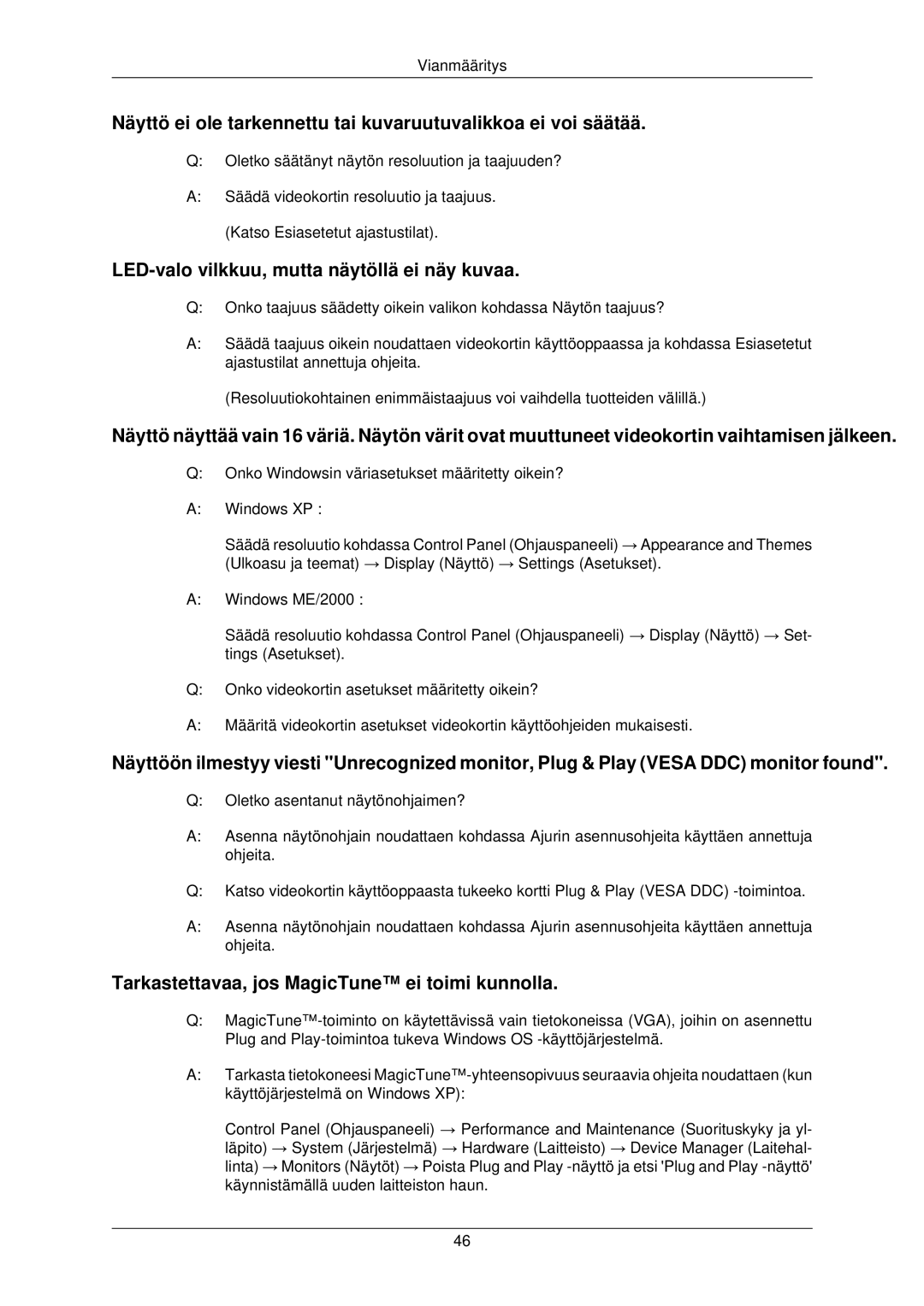 Samsung LS22TWPSUV/EN manual LED-valo vilkkuu, mutta näytöllä ei näy kuvaa, Tarkastettavaa, jos MagicTune ei toimi kunnolla 