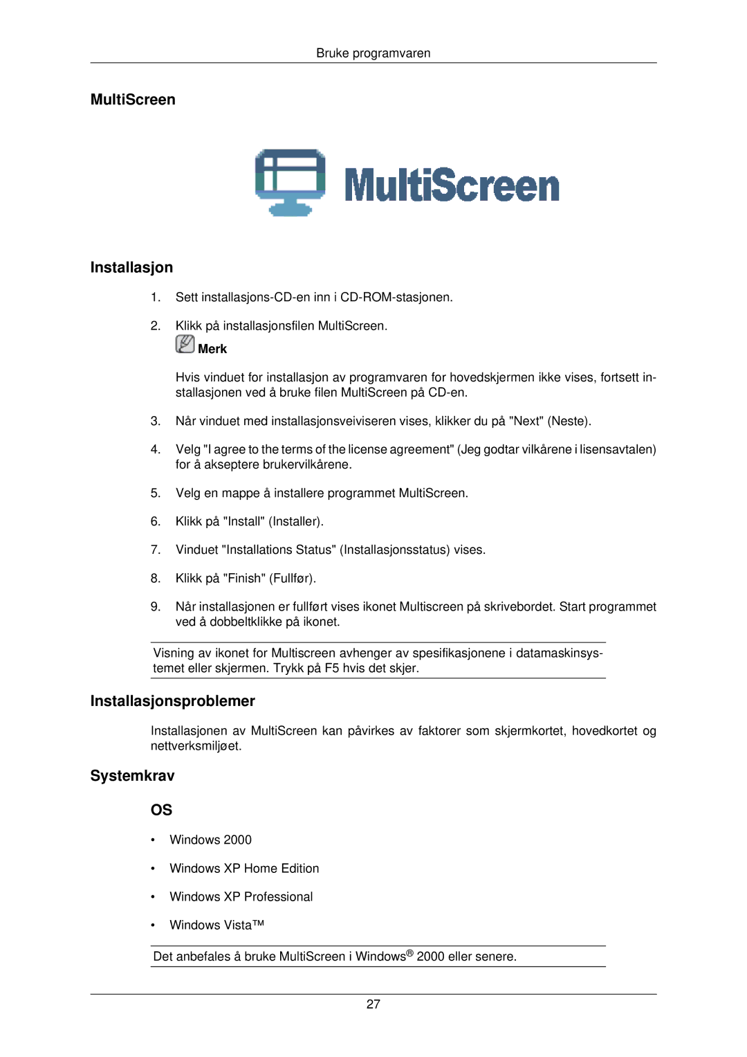 Samsung LS22TWPSUV/EN manual MultiScreen Installasjon 