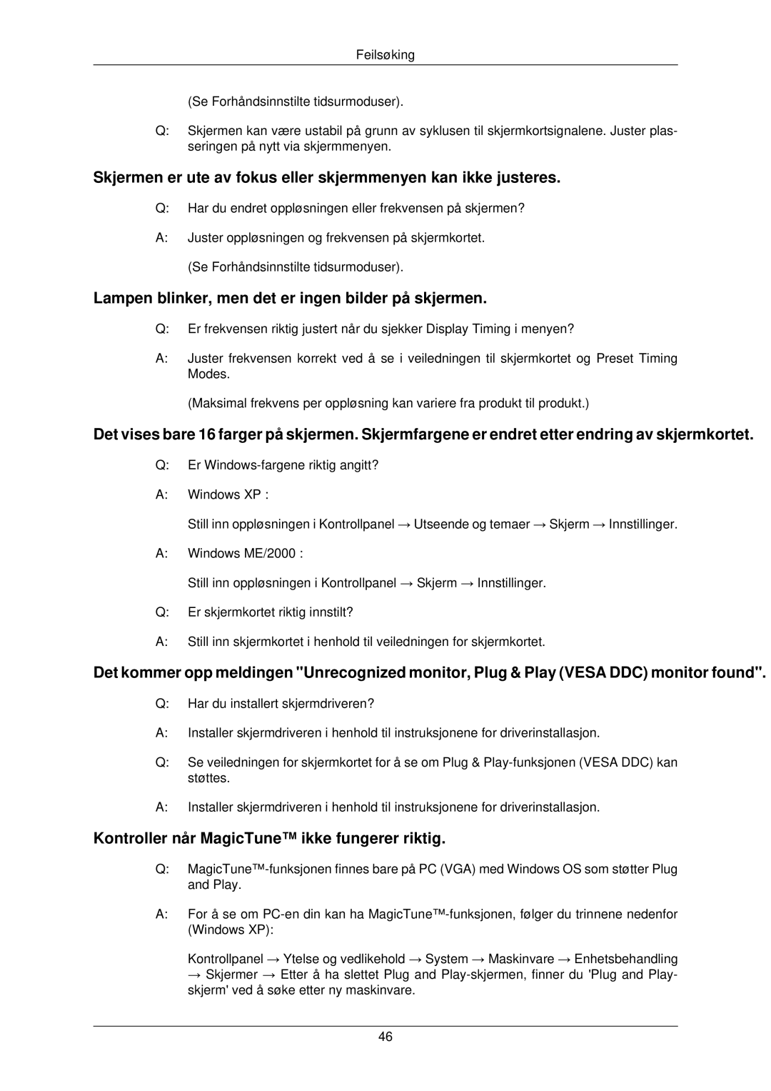 Samsung LS22TWPSUV/EN Lampen blinker, men det er ingen bilder på skjermen, Kontroller når MagicTune ikke fungerer riktig 